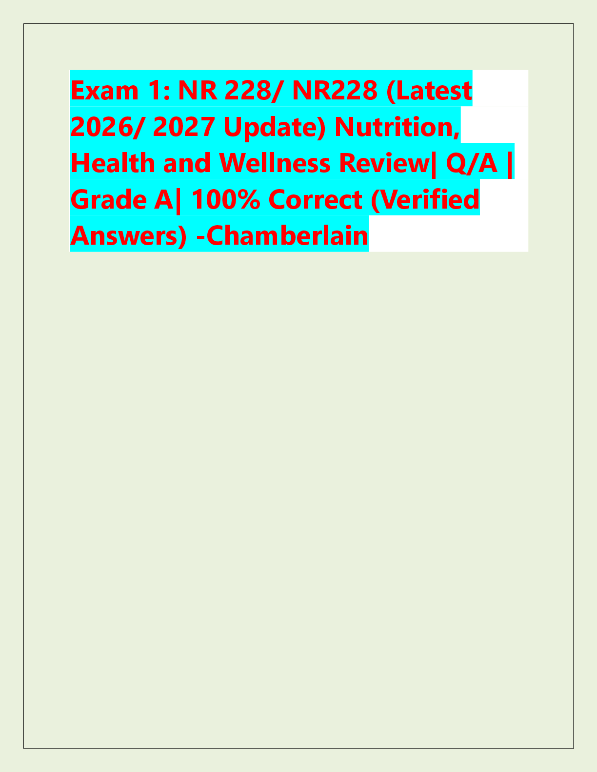 Preview of Exam 1: NR 228/ NR228 (Latest  2026/ 2027 Update) Nutrition,  Health and Wellness Review|