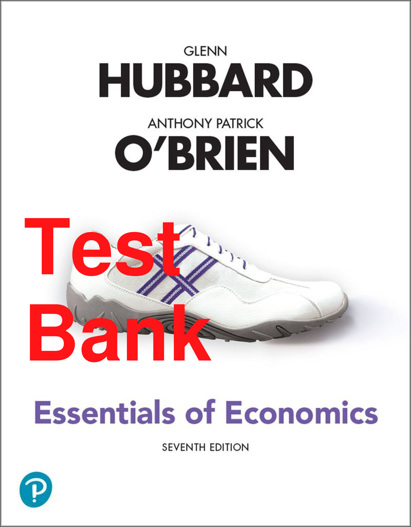 Recommended document preview for Test Bank Essentials of Economics 7th Edition By Glenn Hubbard, Anthony Patrick O'Brien