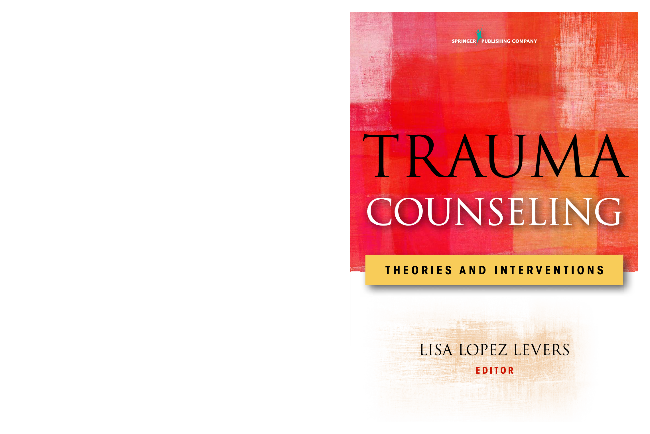 Recommended document preview for eBook [PDF] Trauma Counseling Theories and Interventions 1st Edition By Lisa Lopez Levers