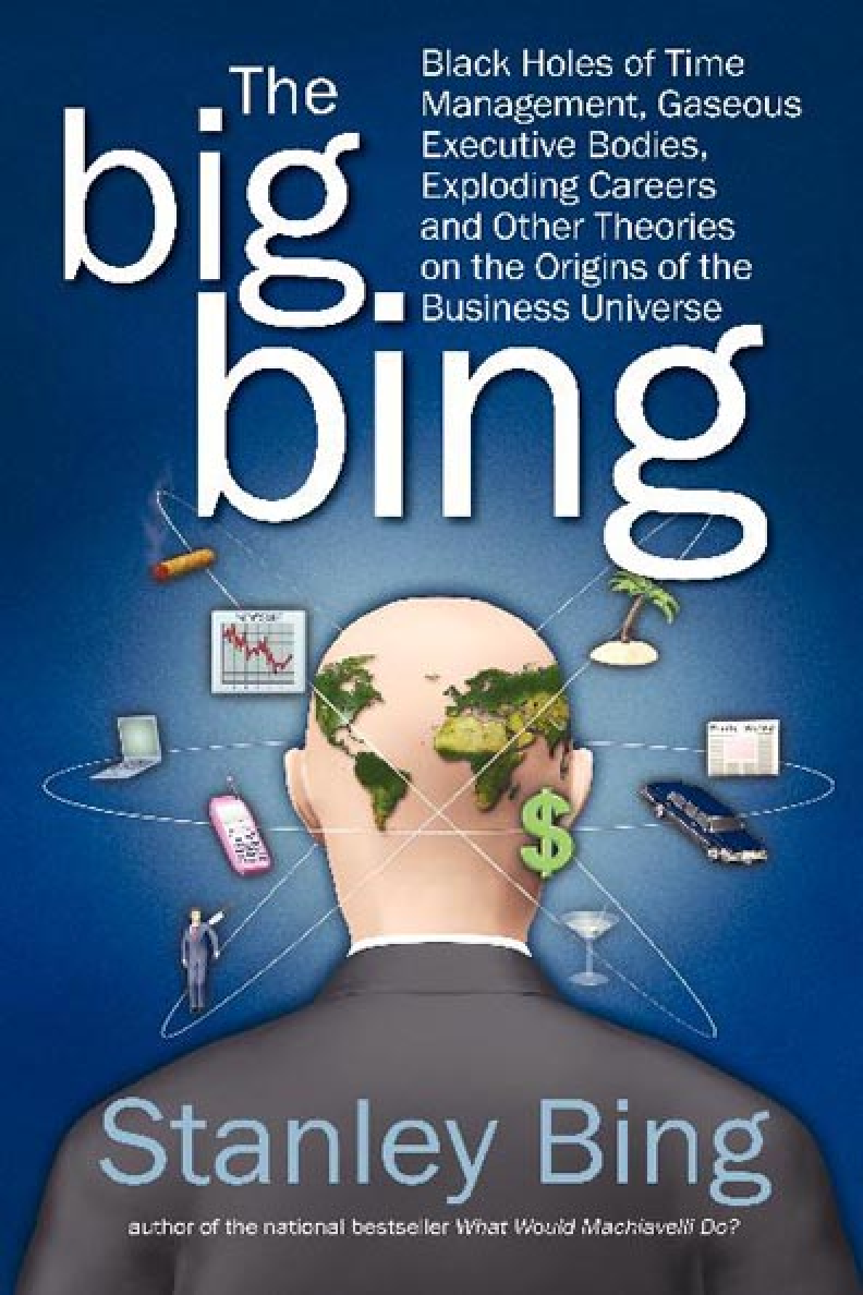 Preview of The Big Bing Black Holes of Time Management Gaseous Executive Bodies Exploding Careers and