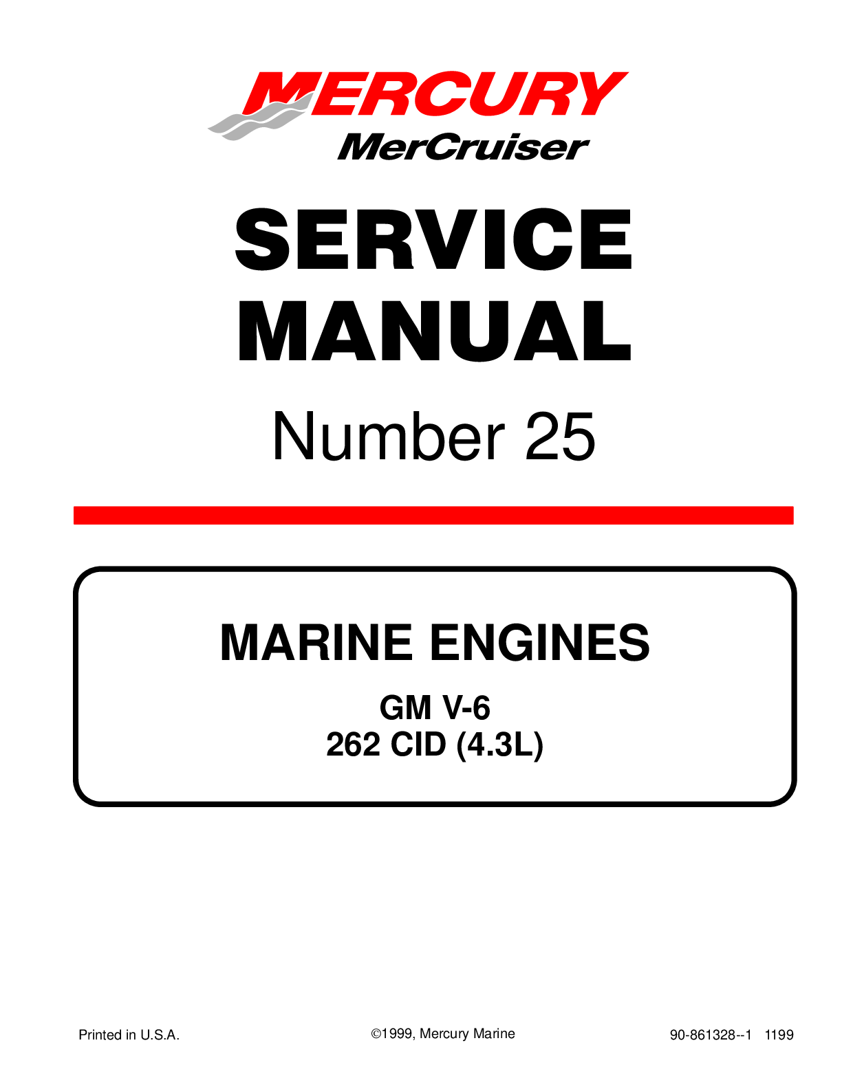 Recommended document preview for Mercury Mercruiser GM V6 4.3L MCM 262 C.I. Motor Boat Service Manual