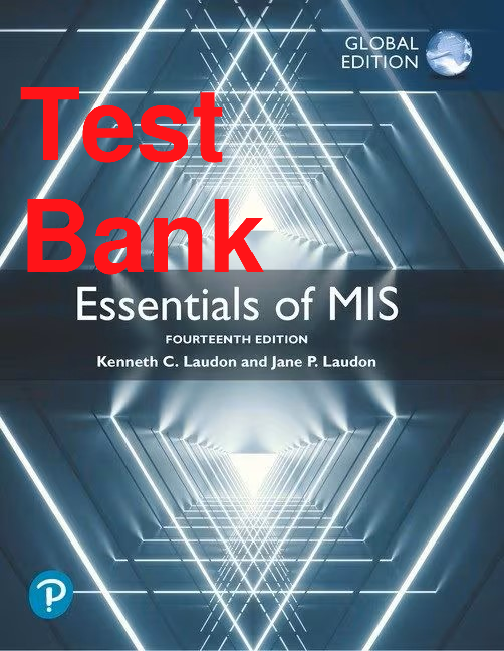 Preview of Test Bank Essentials of MIS Global Edition 14th Edition By Kenneth Laudon, Jane Laudon