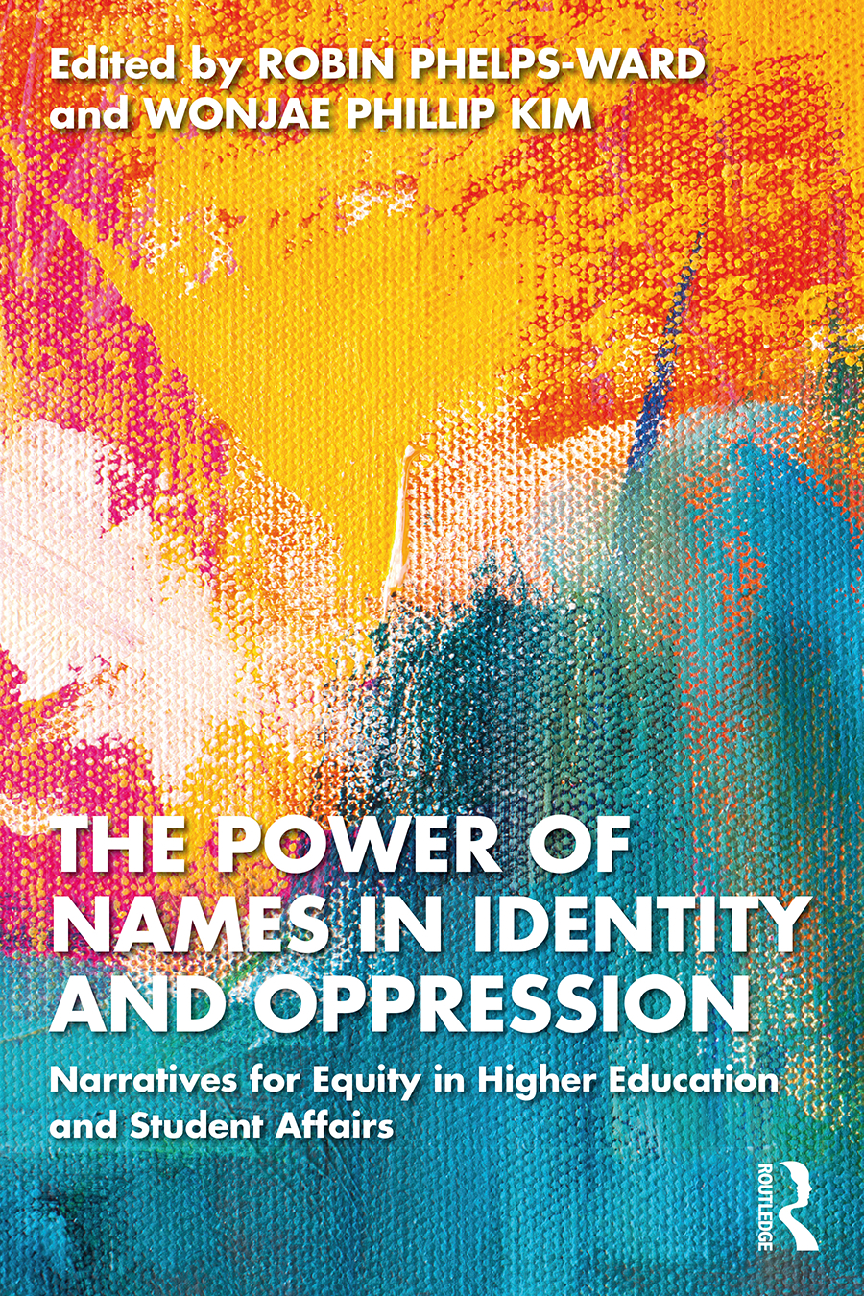Preview of eBook [PDF] The Power of Names in Identity and Oppression By Robin Phelps-Ward, Wonjae Phi