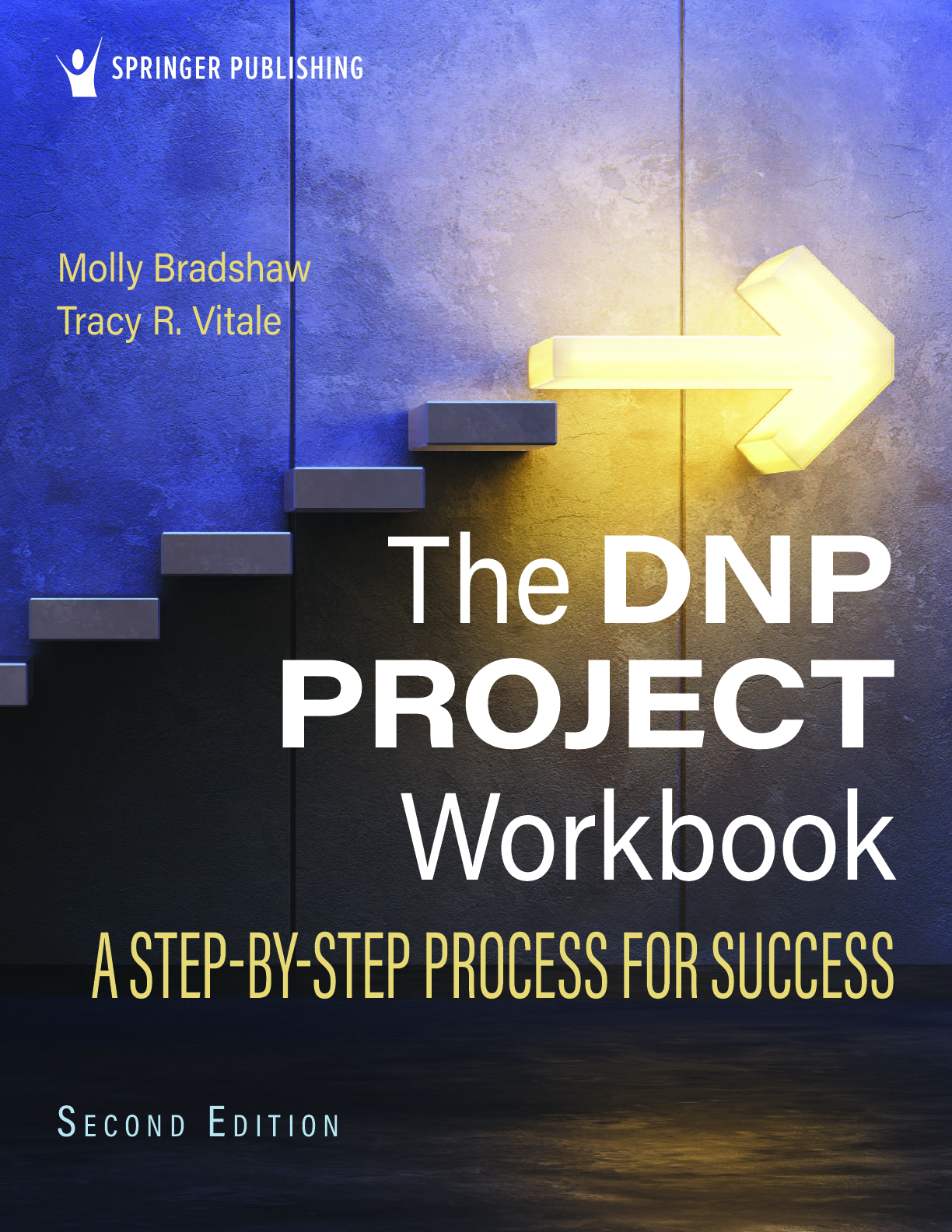 Recommended document preview for eBook PDF The DNP Project Workbook A Step-By-Step Process for Success 2nd Edition By Molly Bradshaw, Molly Bradshaw, Tracy Vitale