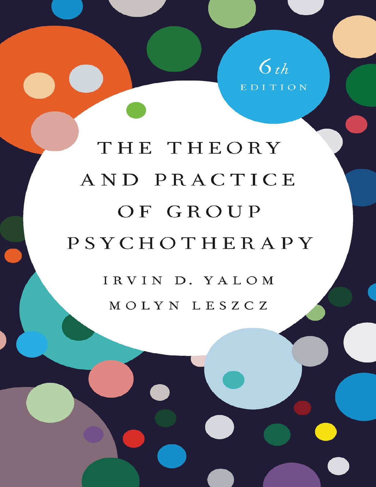 Recommended document preview for eBook [PDF] The Theory and Practice of Group Psychotherapy 6th Edition By Irvin D. Yalom, Molyn Leszcz