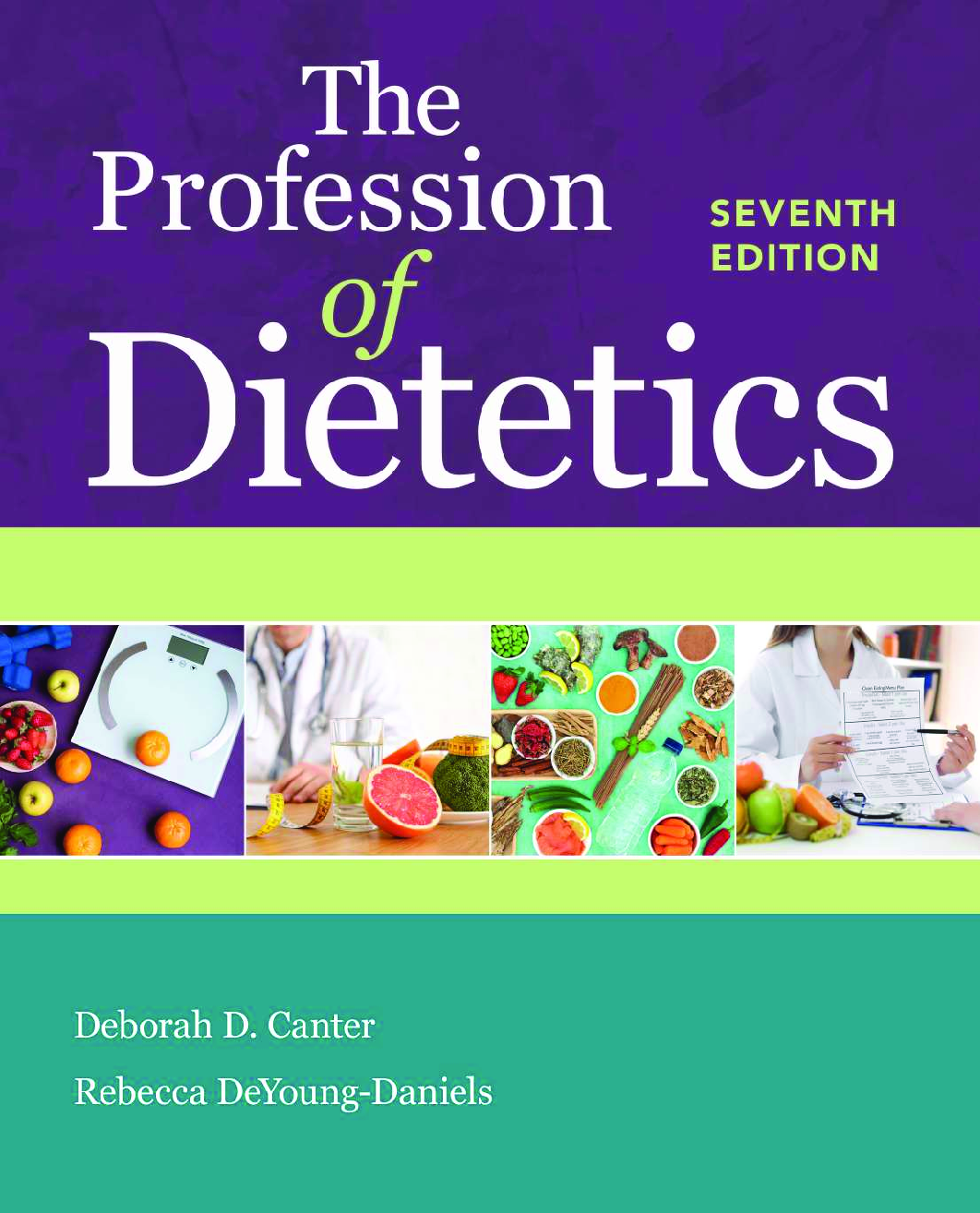 Recommended document preview for eBook PDF The Profession of Dietetics 7th Edition By Deborah Canter, Rebecca DeYoung-Daniels