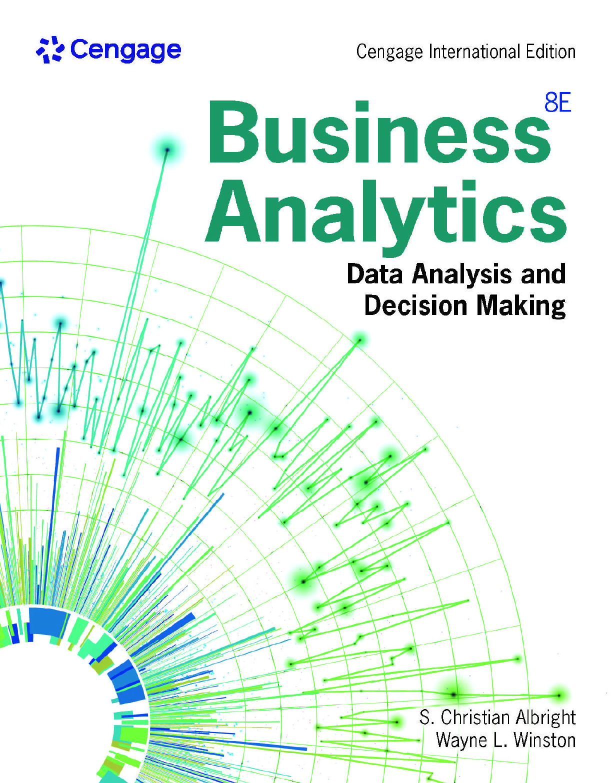 Recommended document preview for eBook [PDF] Business Analytics Data Analysis Decision Making 8th Edition By S. Christian Albright, Wayne L. Winston