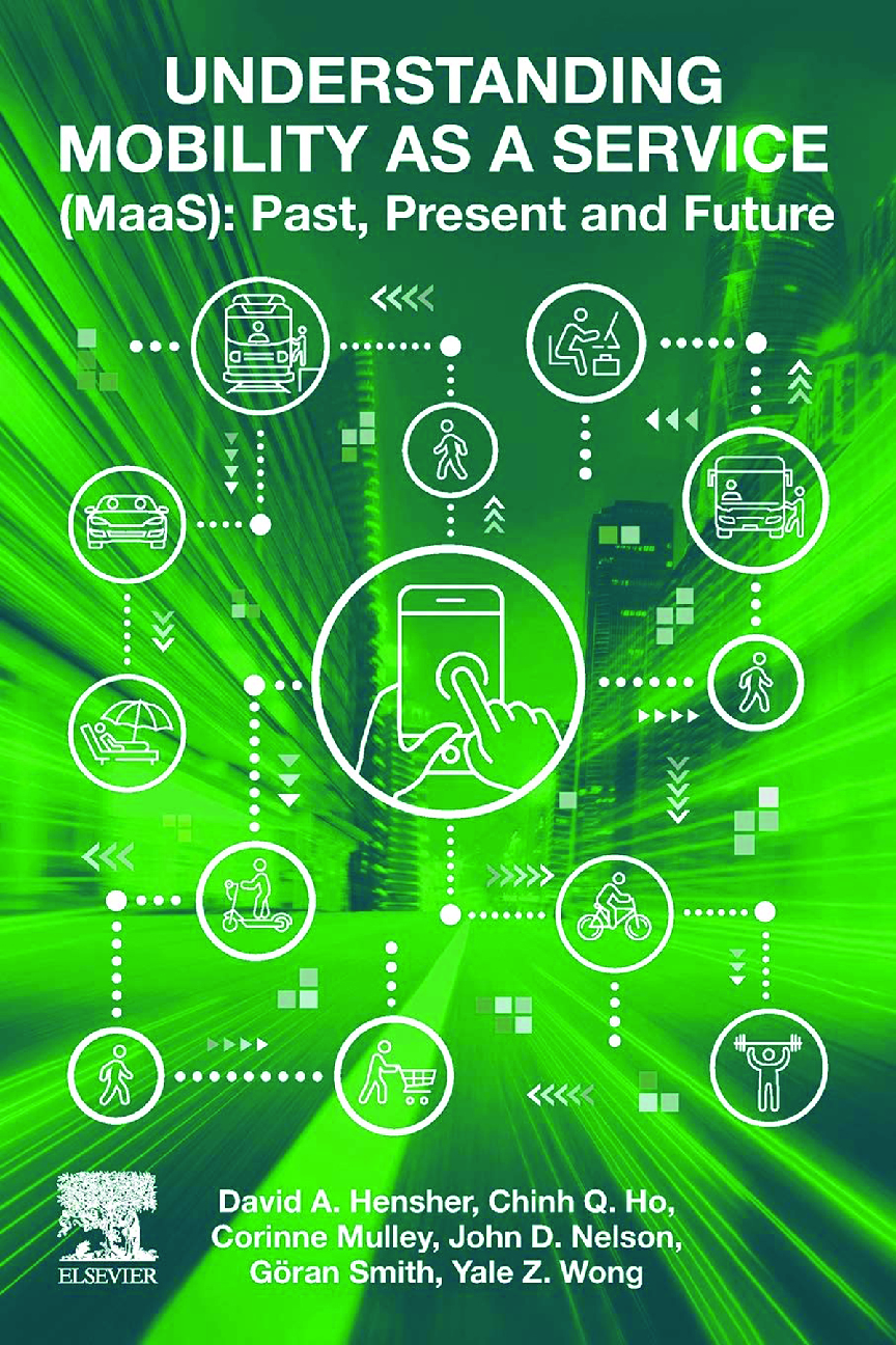 Recommended document preview for eBook [PDF] Understanding Mobility as a Service (MaaS) past, present By David A_ Hensher, Corinne Mulley, Chinh Ho, Yale Wong, Göran