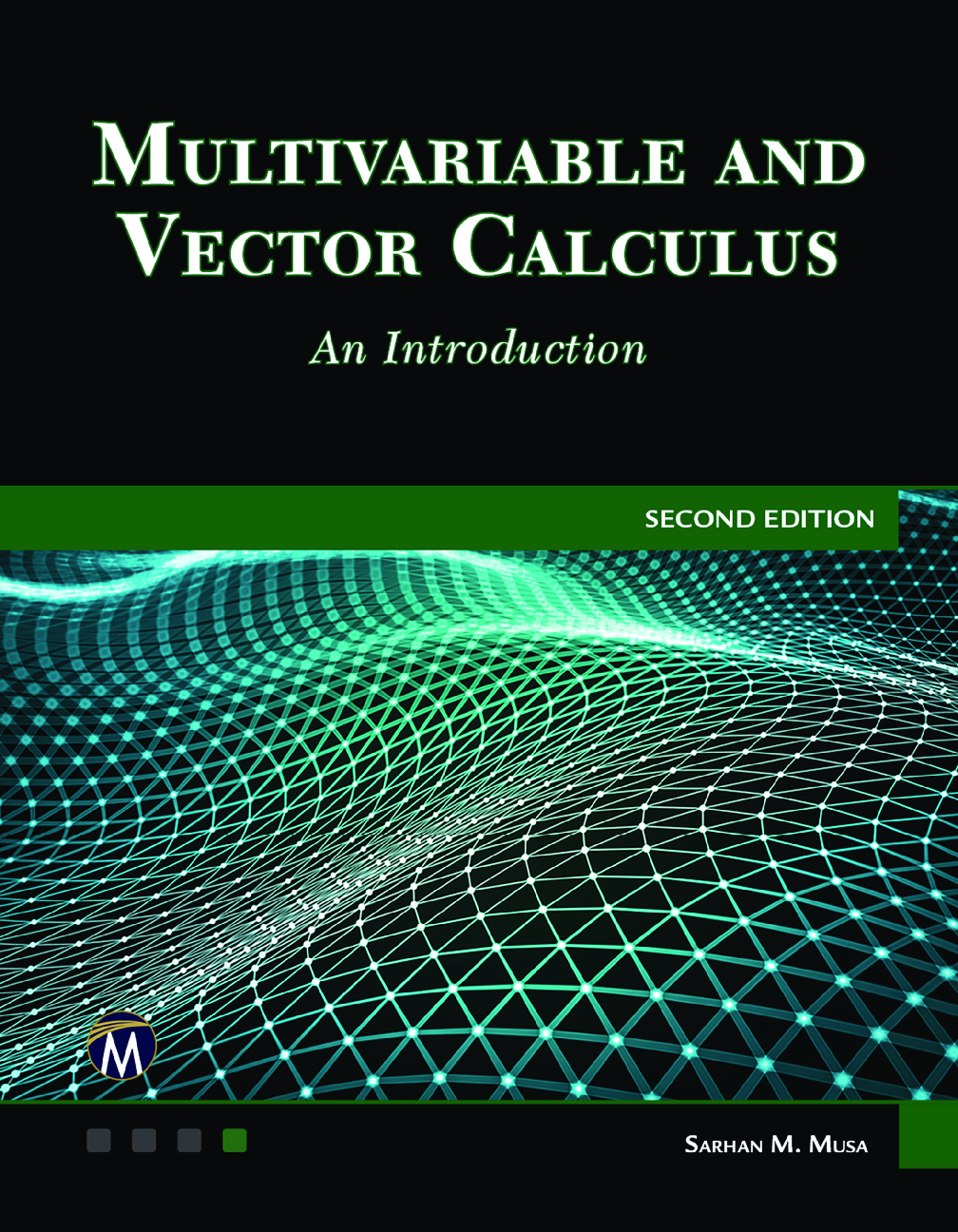 Recommended document preview for Multivariable and Vector Calculus. An Introduction 2nd Edition By Sarhan M. Musa PDF ebook