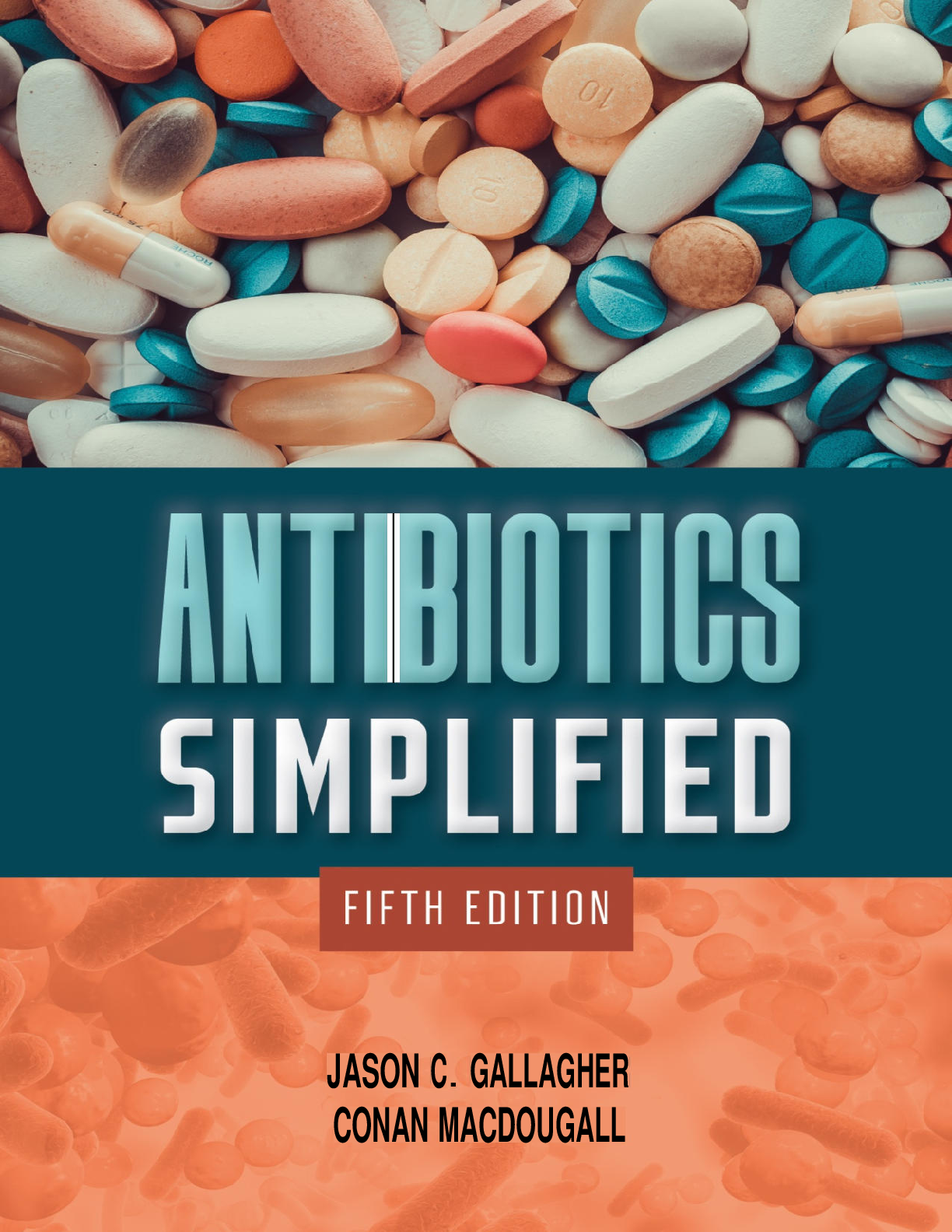 Recommended document preview for Antibiotics Simplified 5th Edition By Jason C. Gallagher, Conan MacDougall PDF ebook