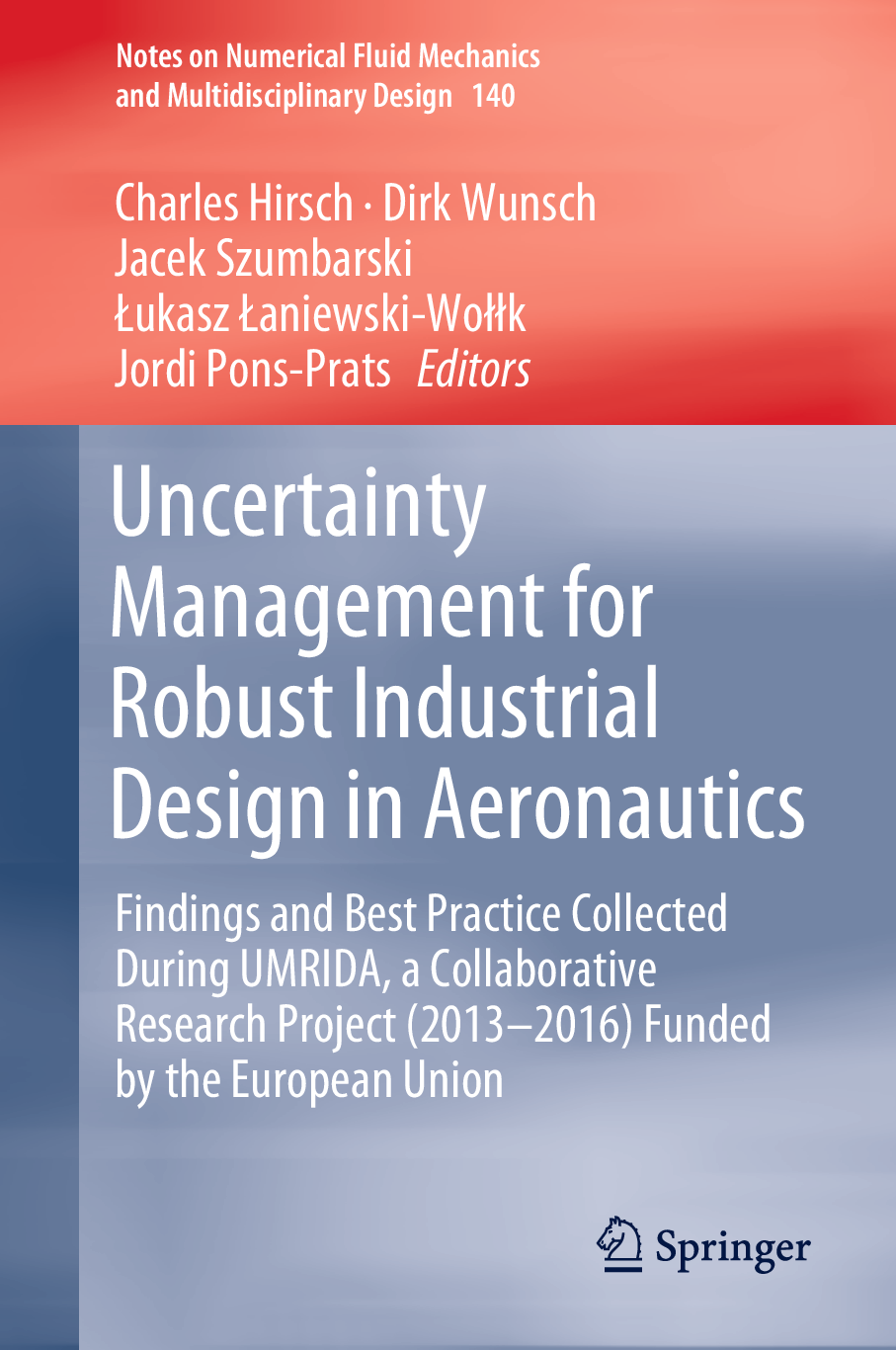 Recommended document preview for eBook [PDF] Uncertainty Management for Robust Industrial Design in Aeronautics By Charles Hirsch, Dirk Wunsch, Jacek Szumbarski,