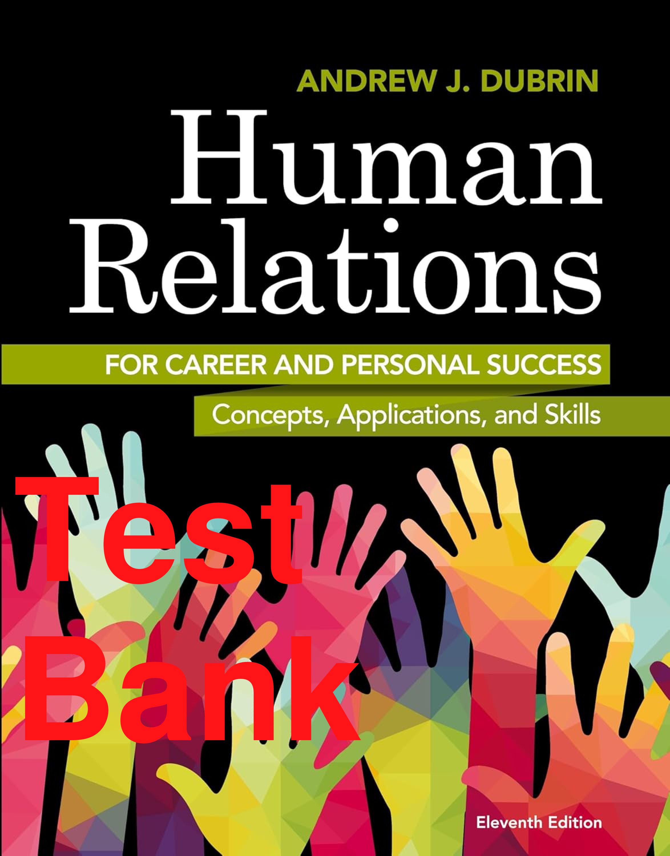 Preview of Test Bank Human Relations for Career and Personal Success Concepts Applications and Skills