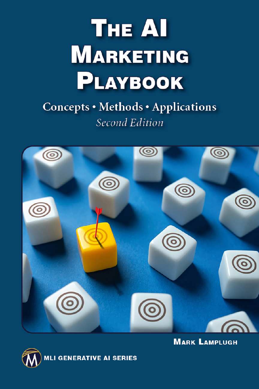 Recommended document preview for The AI Marketing Playbook Concepts Methods Applications 2nd Edition By Mark Lamplugh PDF ebook