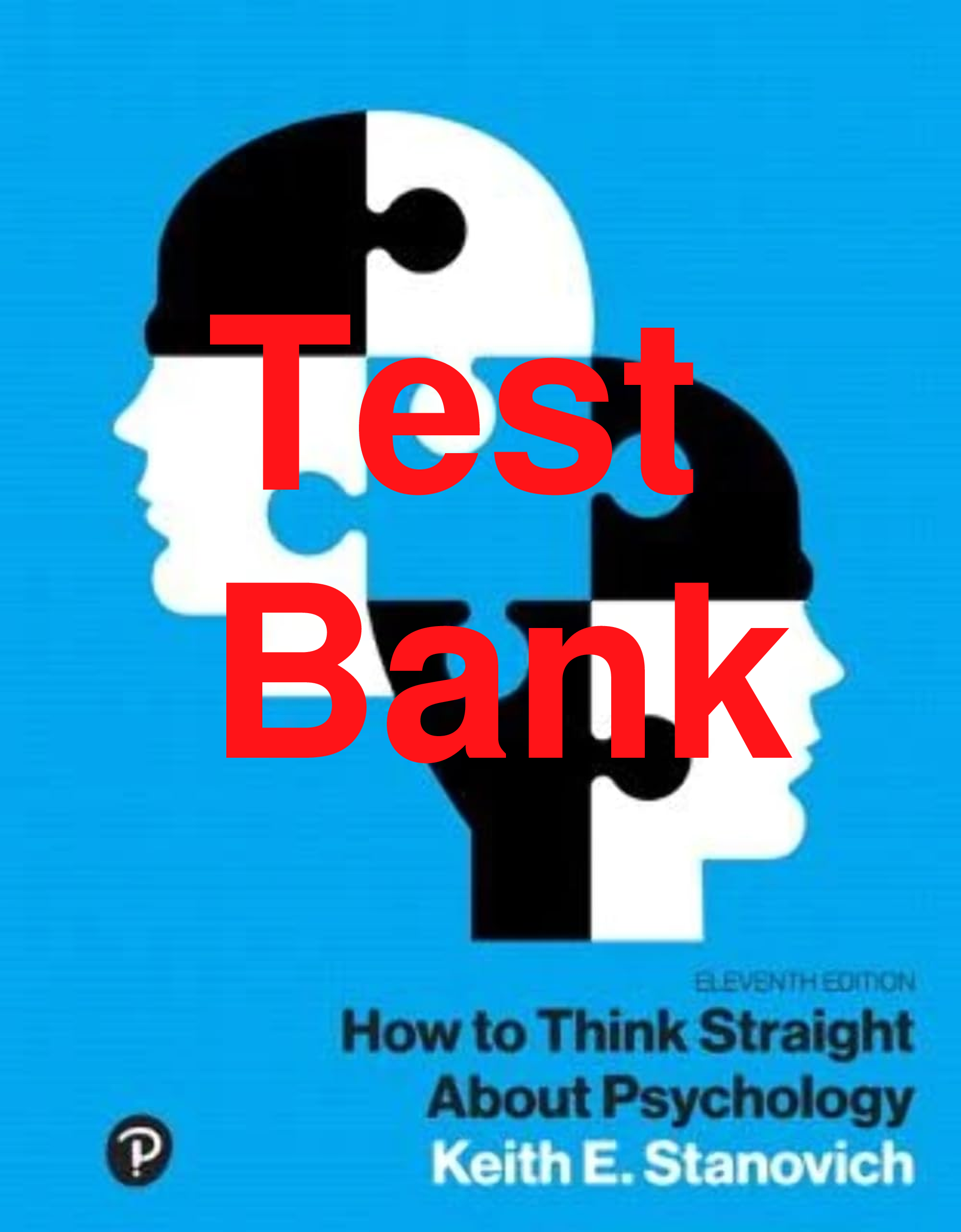 Preview of Test Bank How to Think Straight About Psychology 11th Edition By Keith Stanovich