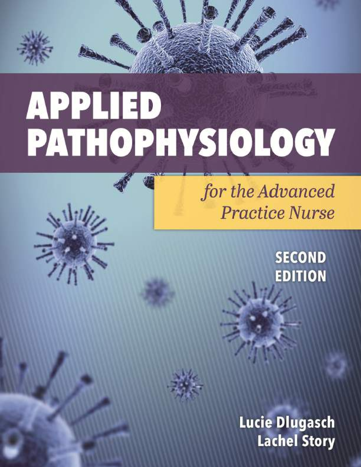 Recommended document preview for Applied Pathophysiology For Advanced Practice Nurses 2nd Edition By Lucie Dlugasch, Lachel Story PDF ebook