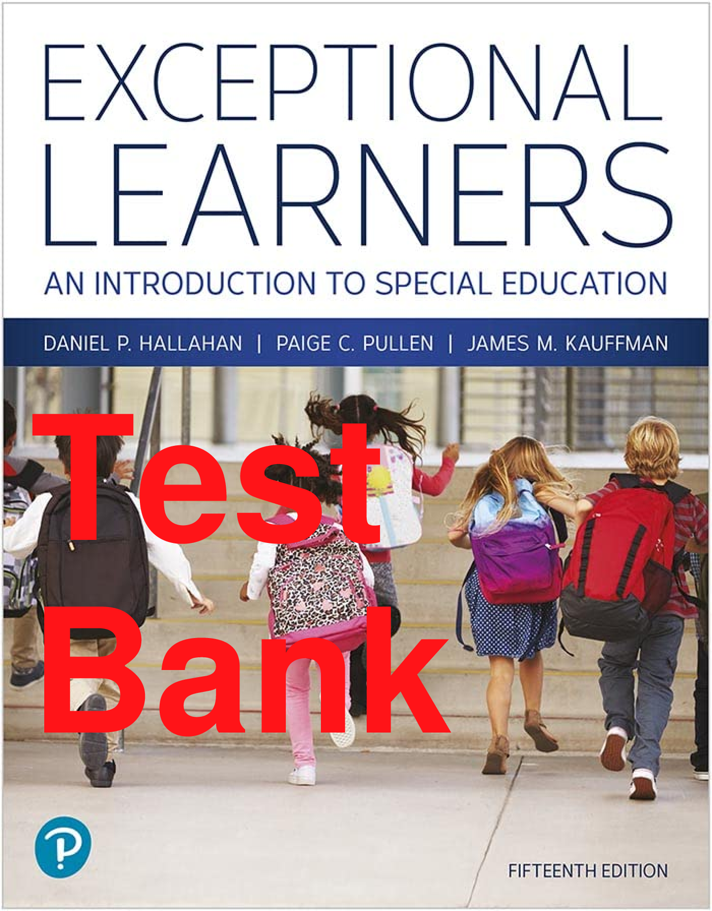 Preview of Test Bank Exceptional Learners An Introduction to Special Education 15th Edition By Daniel
