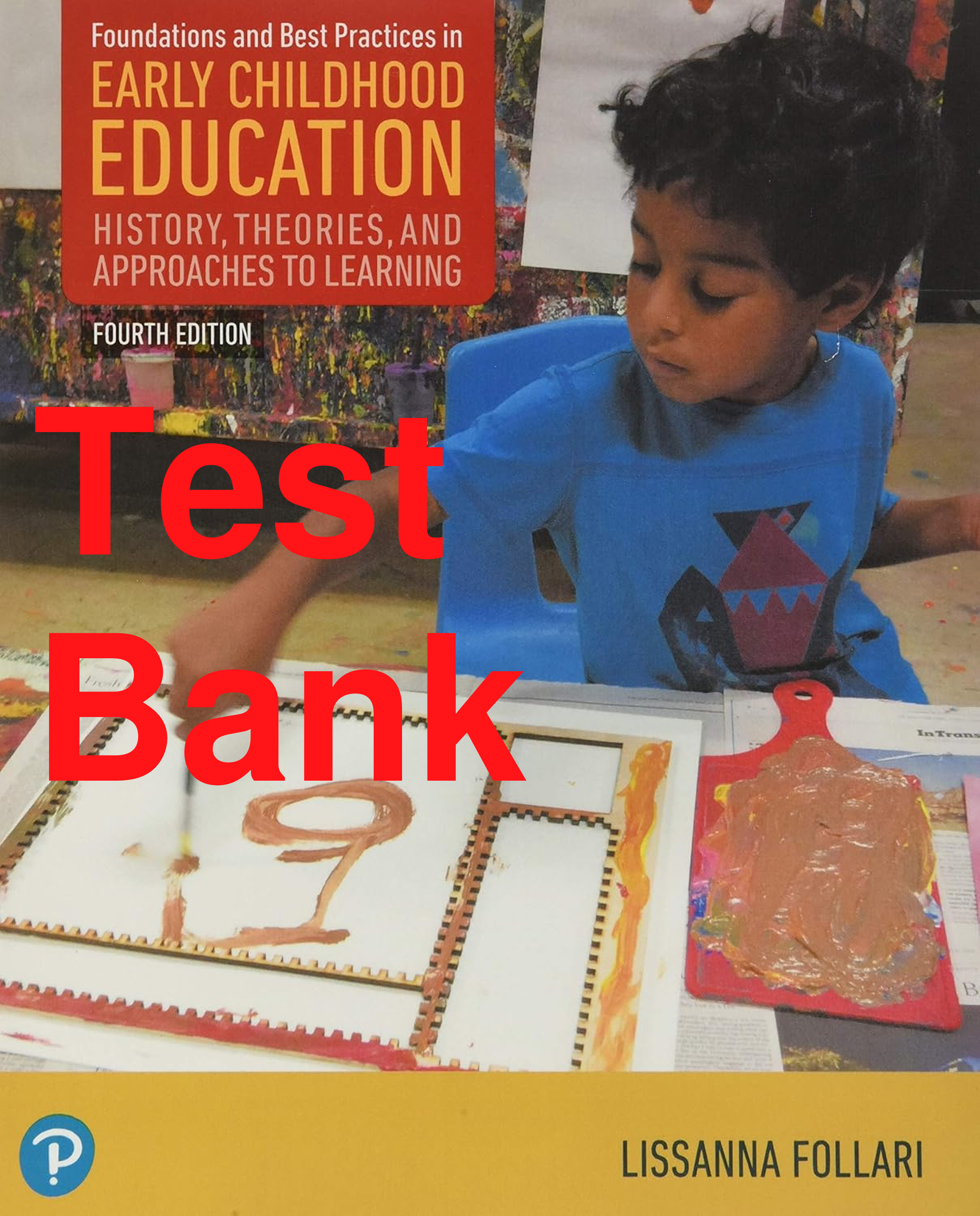 Preview of Test Bank Foundations and Best Practices in Early Childhood Education History Theories and
