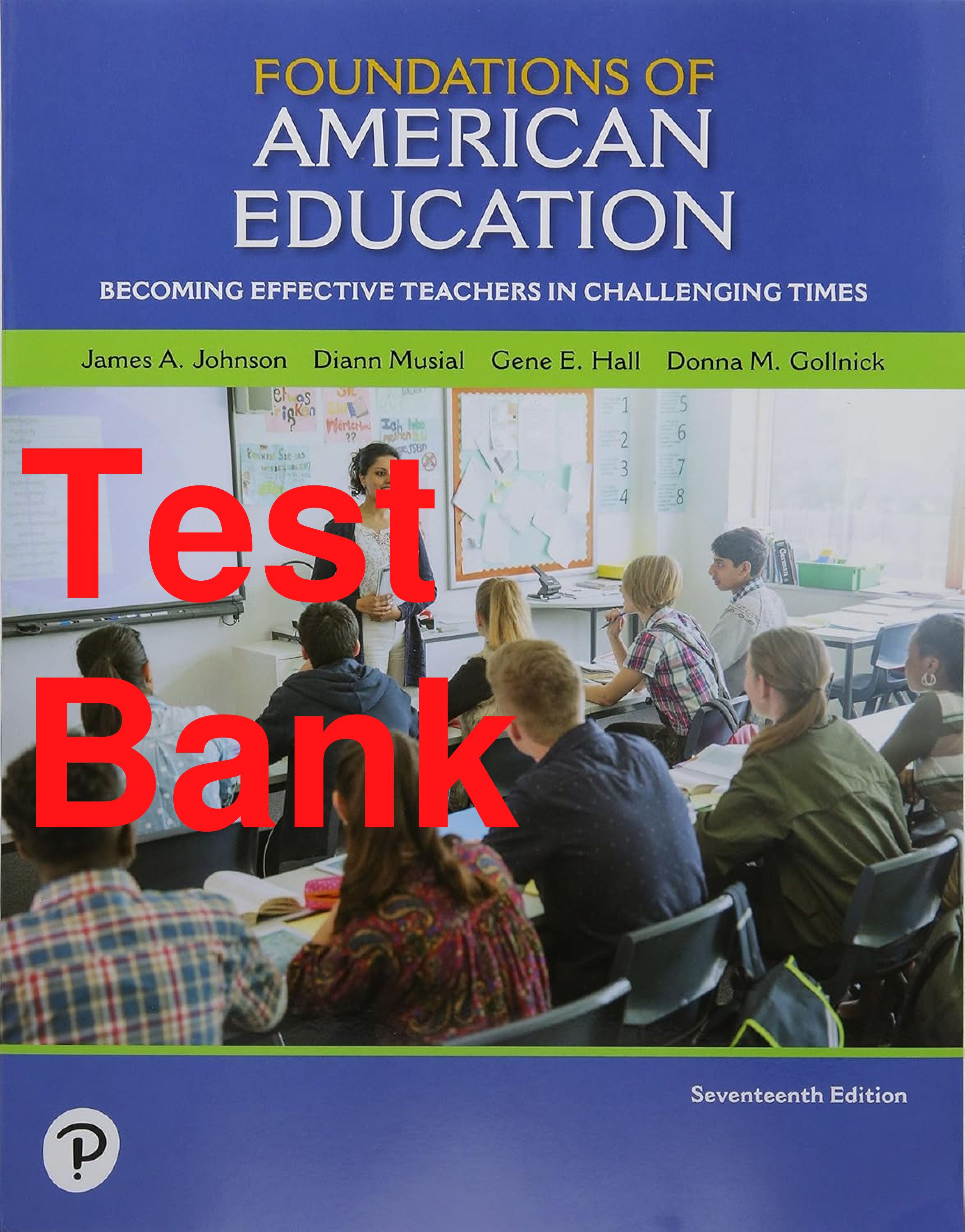 Preview of Test Bank Foundations of American Education Becoming Effective Teachers in Challenging Tim