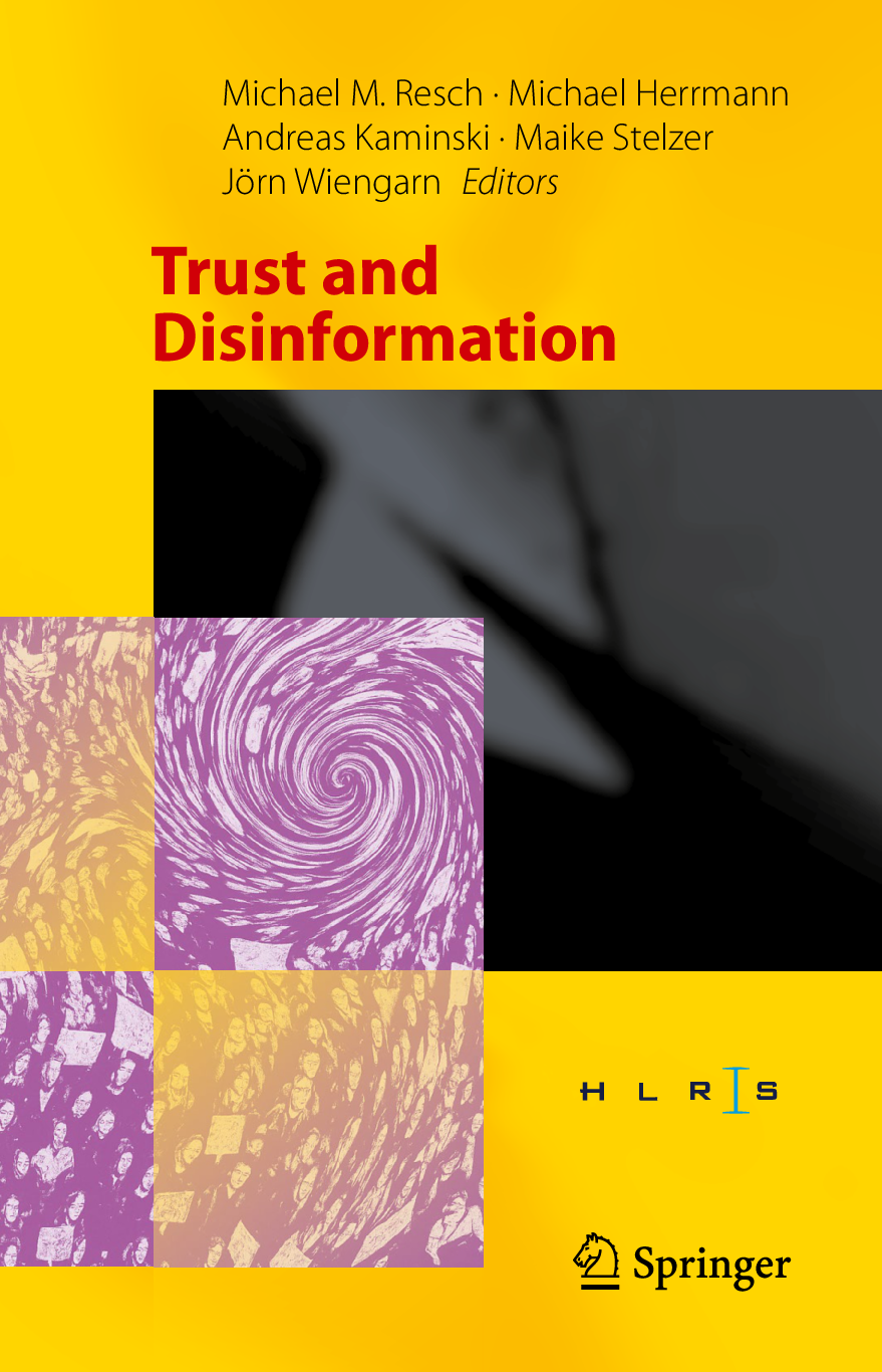 Recommended document preview for eBook [PDF] Trust and Disinformation By Michael M. Resch, Michael Herrmann,  Andreas Kaminsk, Maike Stelzer