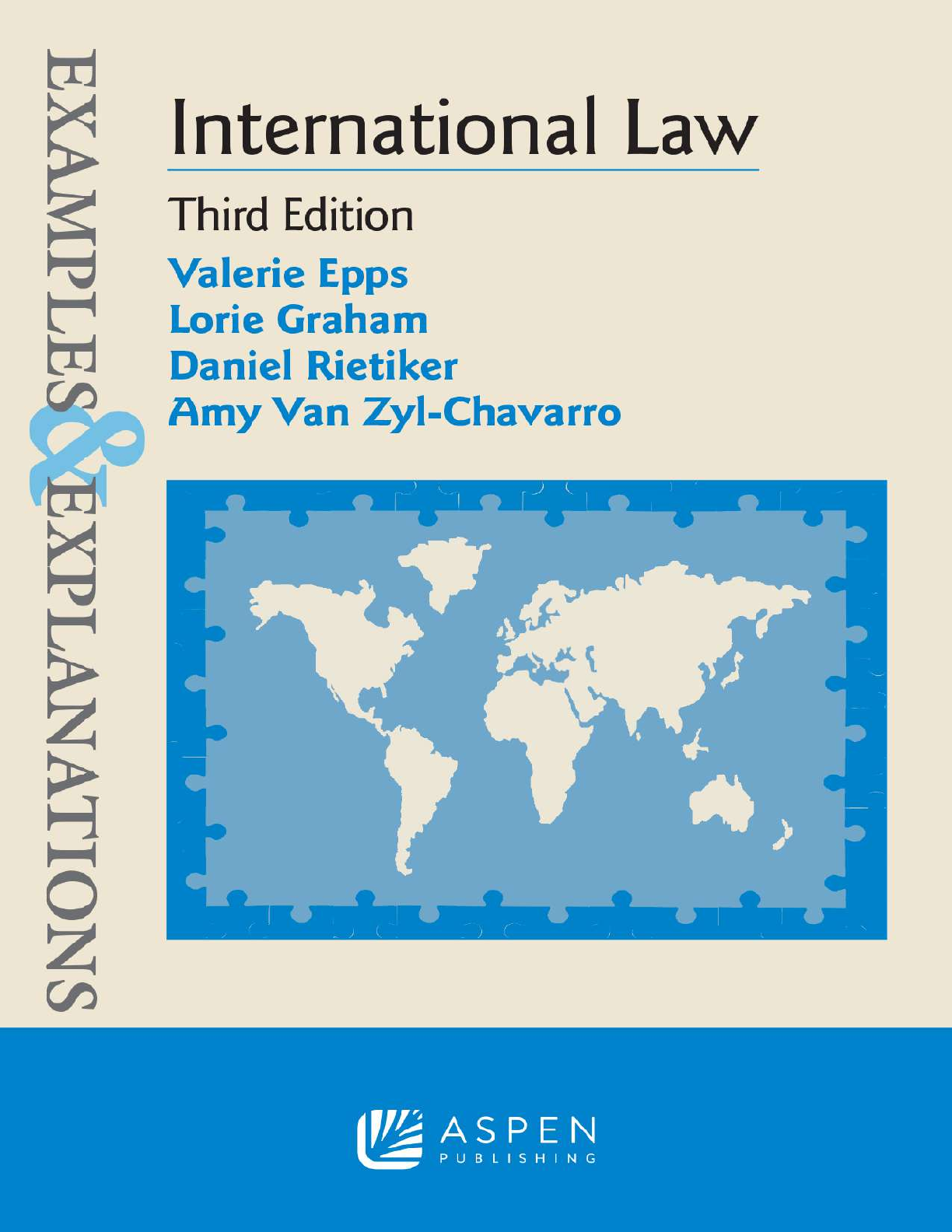 Recommended document preview for Examples & Explanations for International Law 3rd Edition By Valerie Epps, Lorie Graham, Daniel Rietiker, Van Zyl-Chavarro PDF ebook