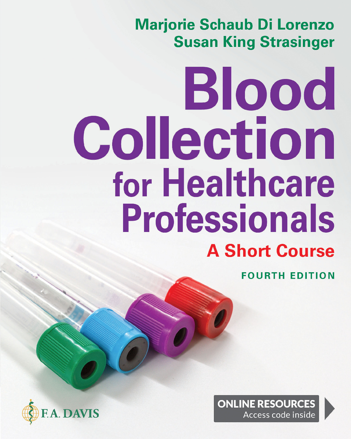 Preview of Blood Collection for Healthcare Professionals A Short Course 4th Edition By Marjorie Schau