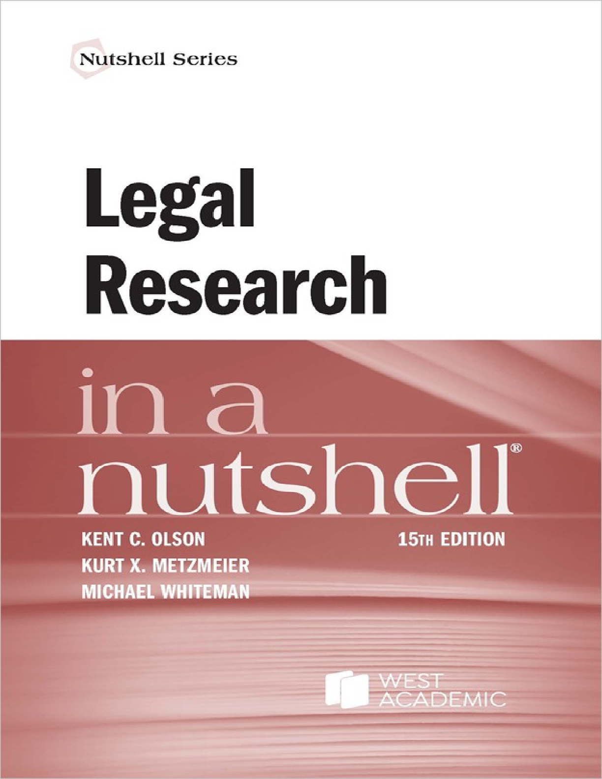 Recommended document preview for Legal Research in a Nutshell 15th Edition By Kent Olson, Kurt Metzmeier, Michael Whiteman PDF ebook