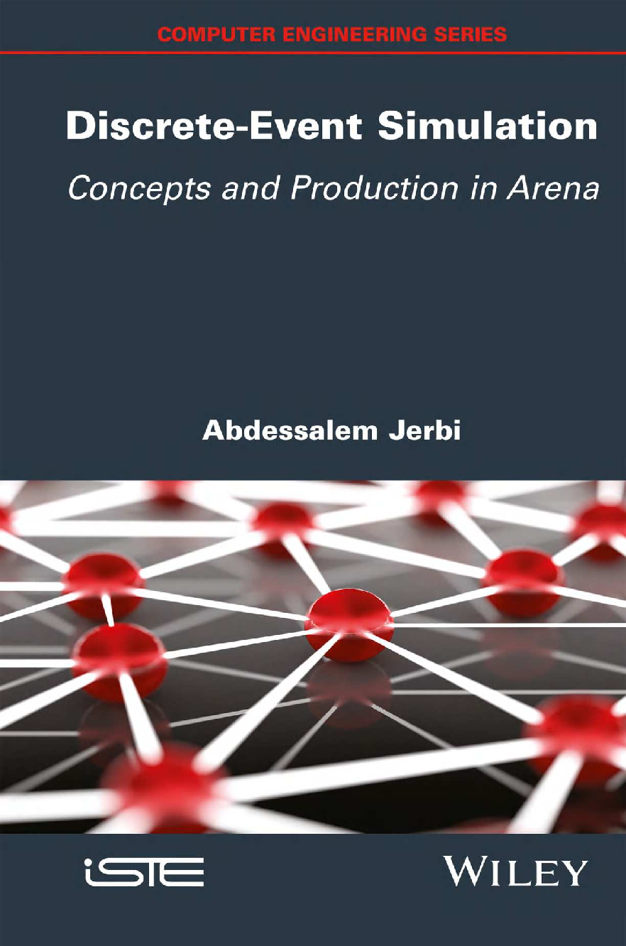 Recommended document preview for eBook [PDF] Discrete Event Simulation Concepts and Production in Arena By Abdessalem Jerbi