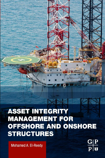 Recommended document preview for Asset Integrity Management for Offshore and Onshore Structures 1st Edition By Mohamed Reedy PDF ebook