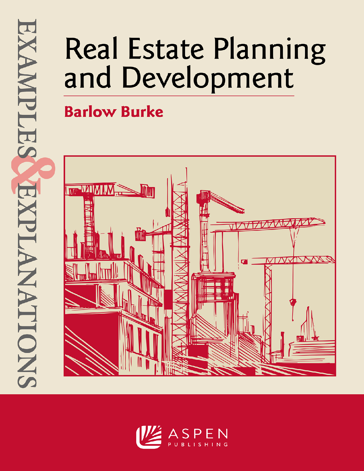 Examples & Explanations Real Estate Planning and Development 1st Edition By Barlow Burke PDF ebook