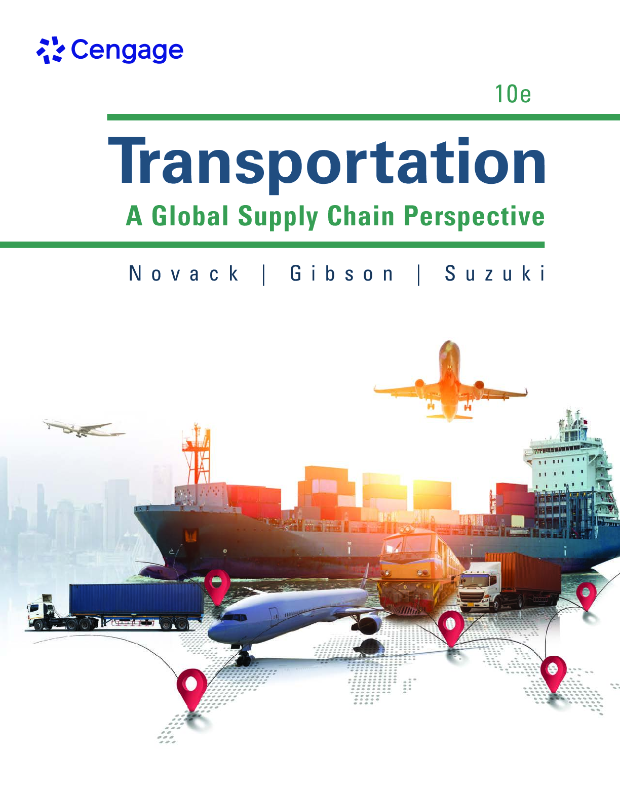 Preview of Transportation A Global Supply Chain Perspective 10th Edition By Robert Novack, Brian Gibs