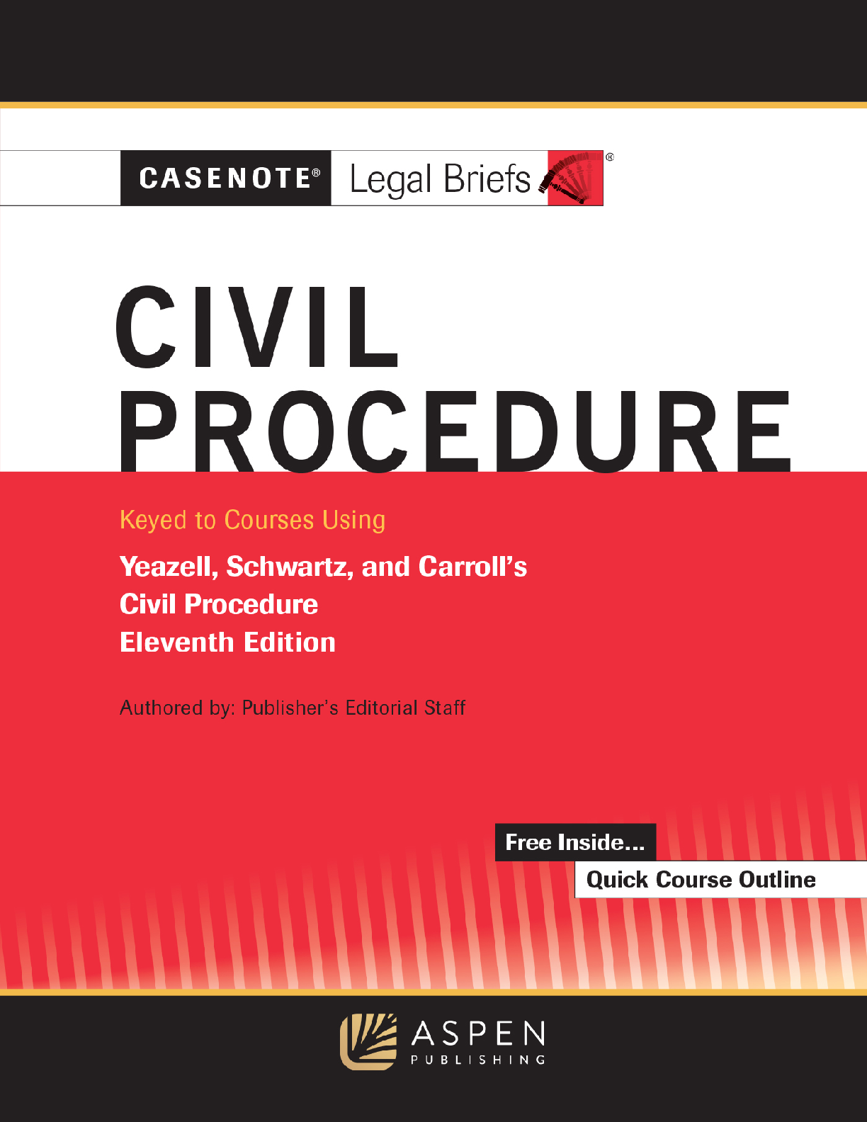 Recommended document preview for Civil Procedure Keyed to Yeazell Schwartz and Carroll's 11th Edition By Casenote Legal Briefs PDF ebook