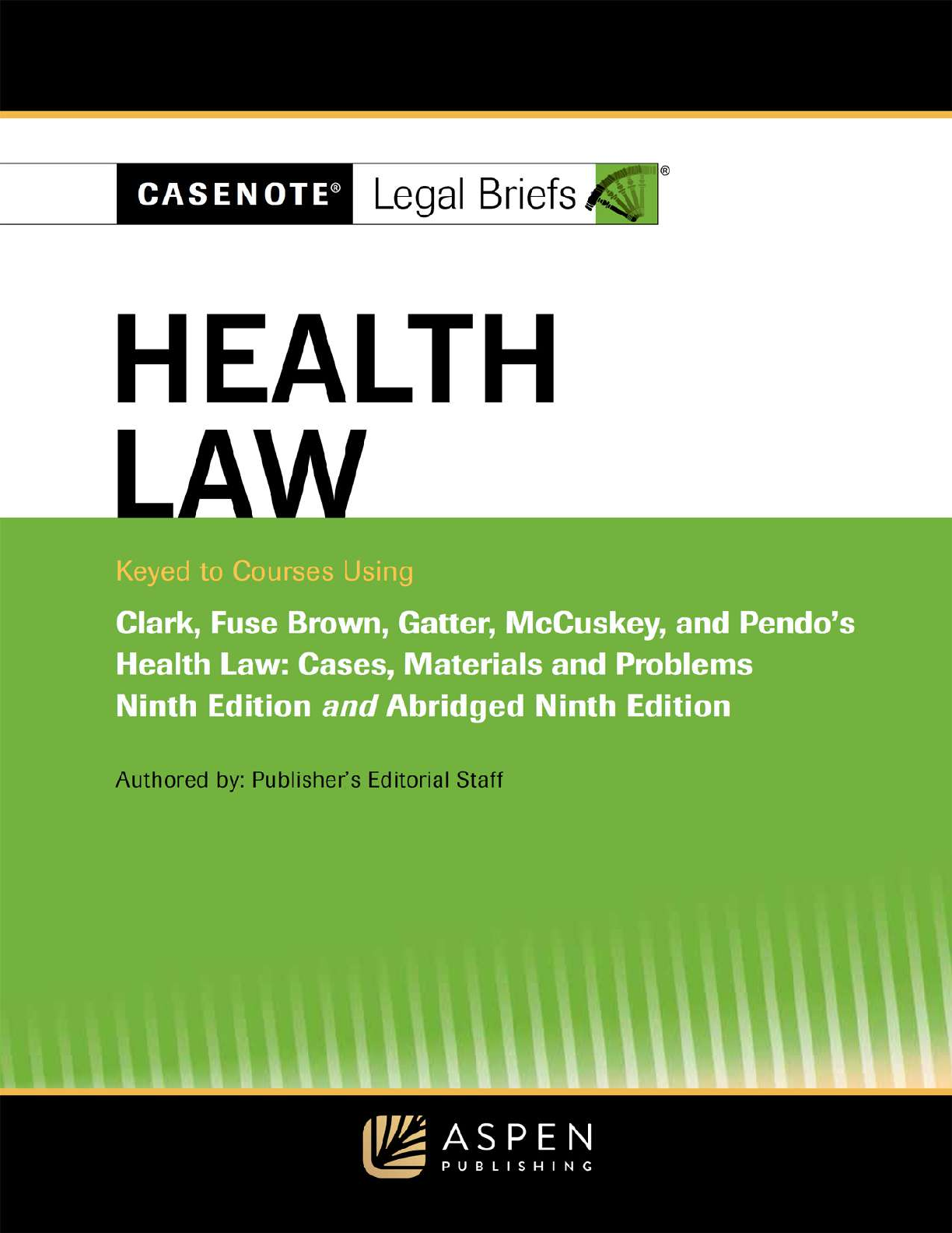 Recommended document preview for Health Law Keyed to Courses Using 9th Edition By Aspen Publishing PDF ebook
