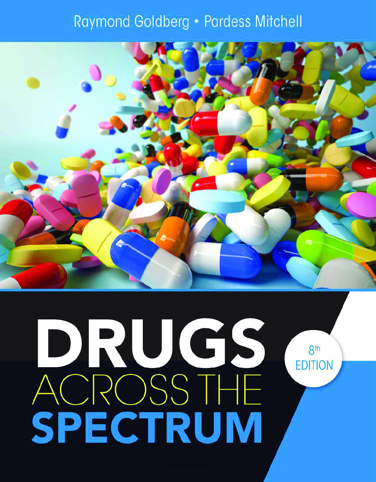 Preview of Drugs Across the Spectrum 8th Edition By Raymond Goldberg, Pardess Mitchell PDF ebook