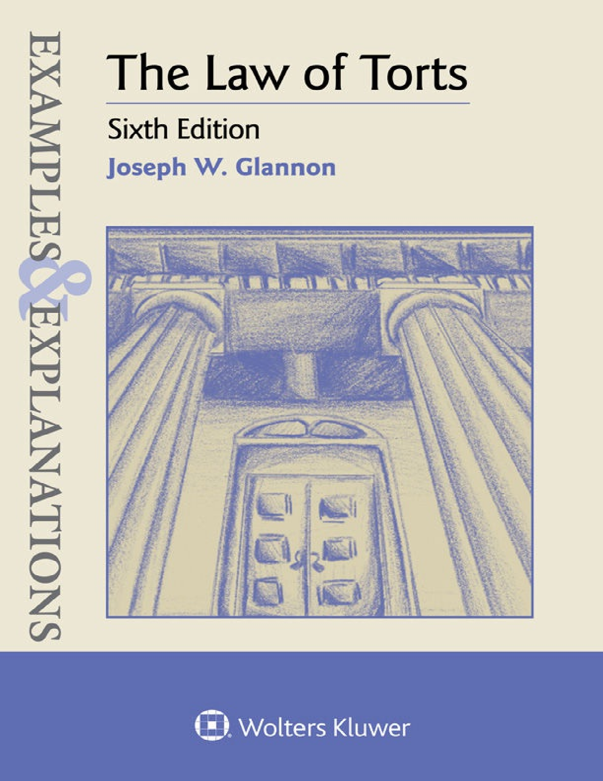 Examples & Explanations The Law Of Torts 6th Edition By Joseph W. Glannon PDF ebook