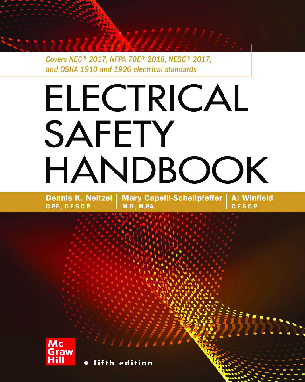 Recommended document preview for eBook PDF Electrical Safety Handbook 5th Edition By Dennis Neitzel, Mary Capelli-Schellpfeffer, Al Winfield