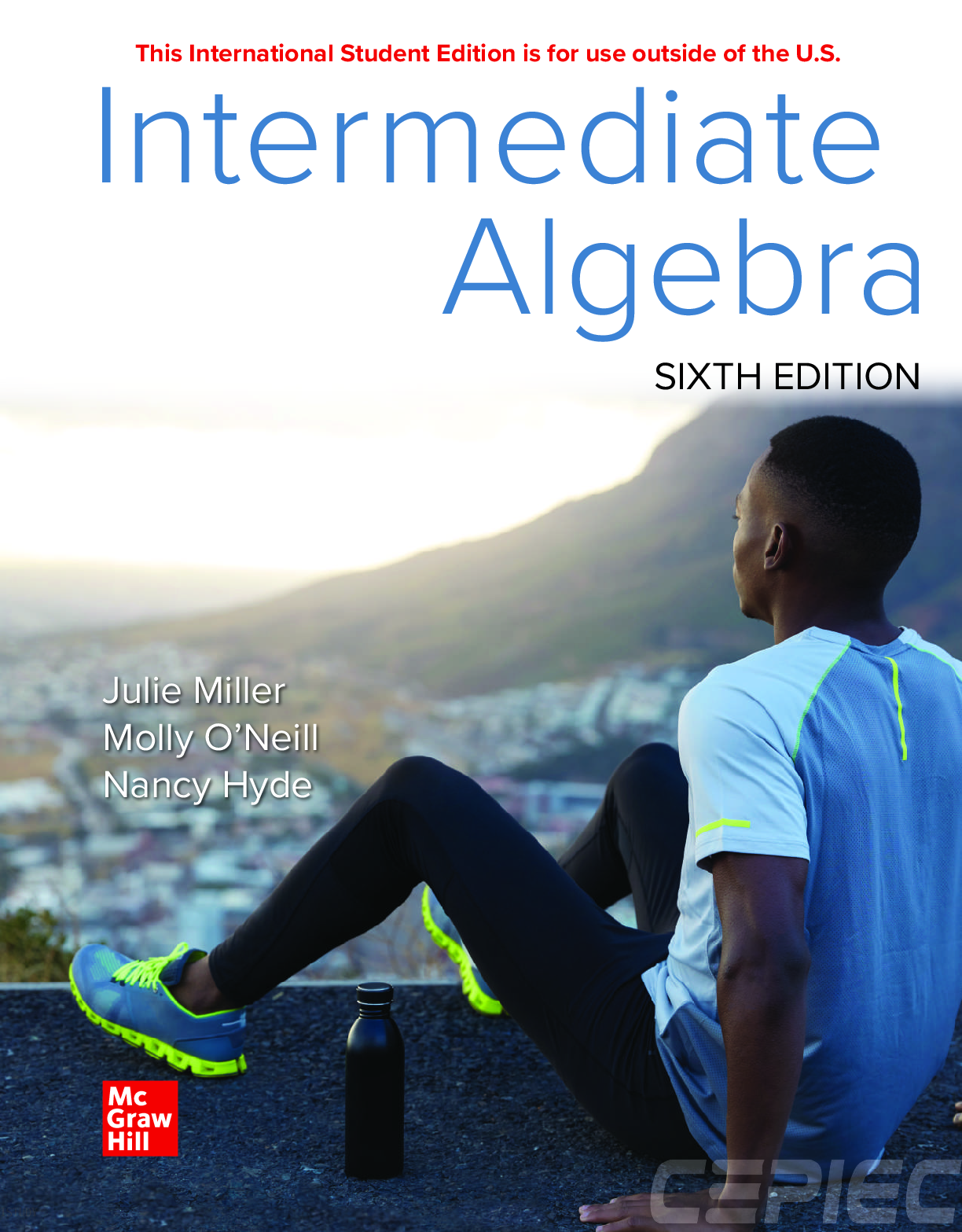 Recommended document preview for Intermediate Algebra 6th Edition By Julie Miller, Molly O'Neill, Nancy Hyde PDF ebook