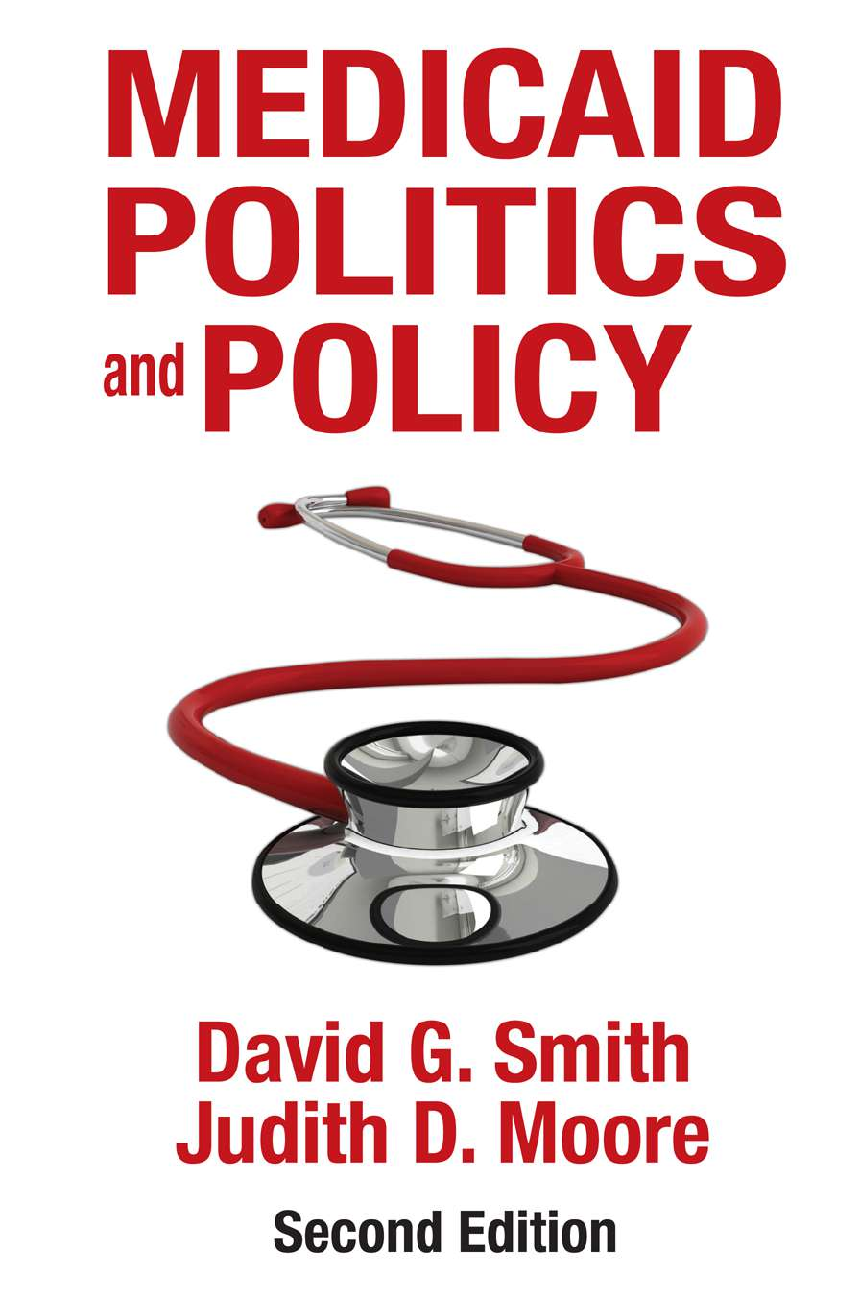 Recommended document preview for eBook PDF Medicaid Politics and Policy 2nd Edition By David Smith, Judith Moore