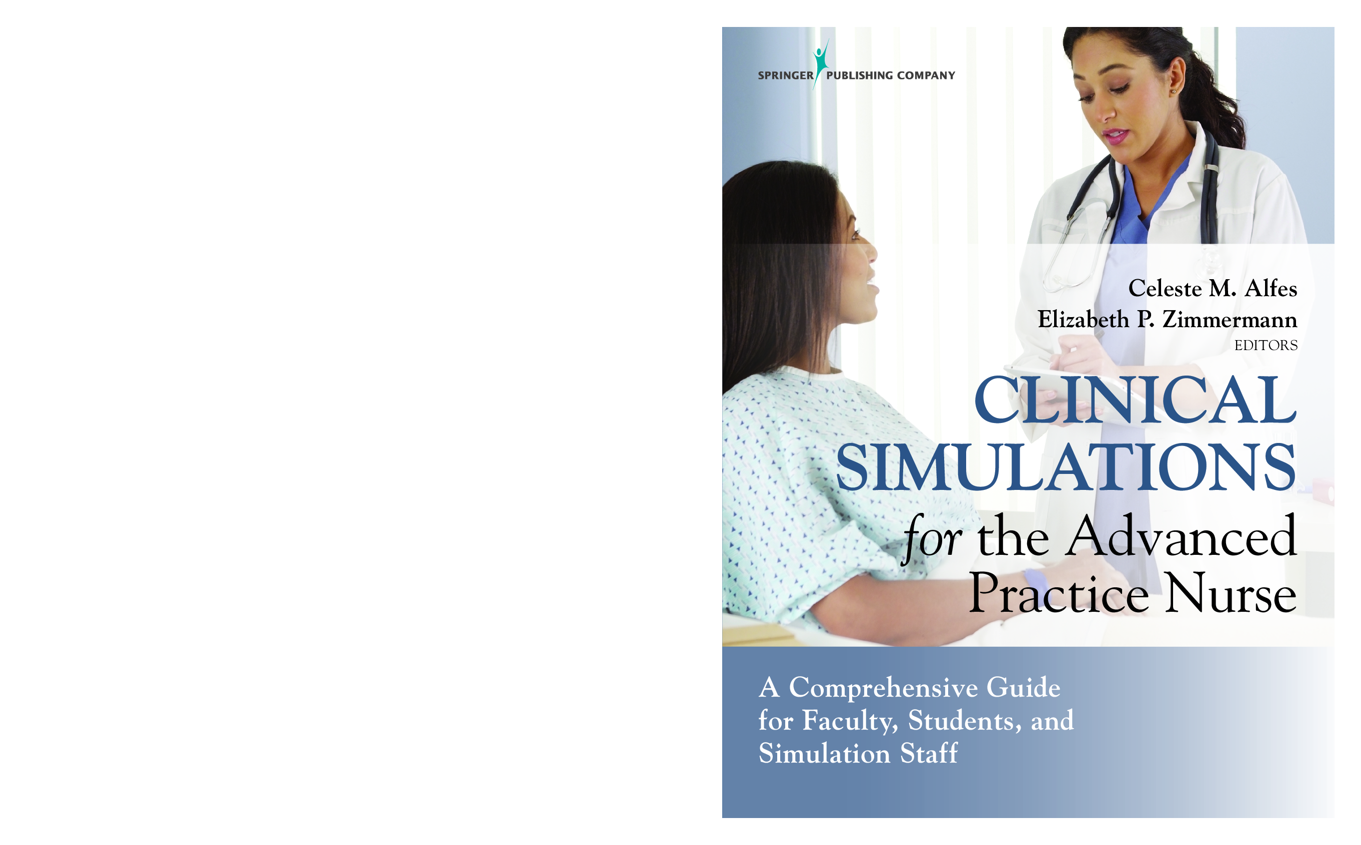 Recommended document preview for eBook [PDF] Clinical Simulations for the Advanced Practice Nurse A Comprehensive Guide for Faculty, Students, and Simulation Staff By Celeste M. Alfes, DNP, MSN, RN, CNE, CHSE-A