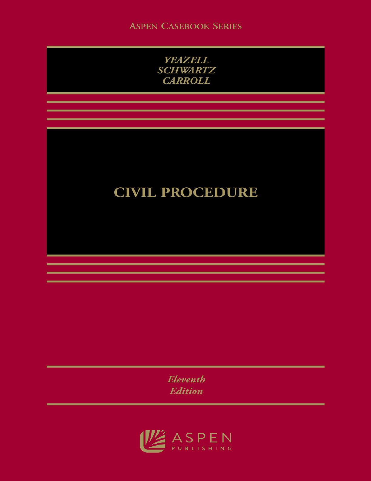 Preview of Aspen Casebook Series Civil Procedure 11th Edition By Yeazell, Joanna Schwartz, Maureen Ca