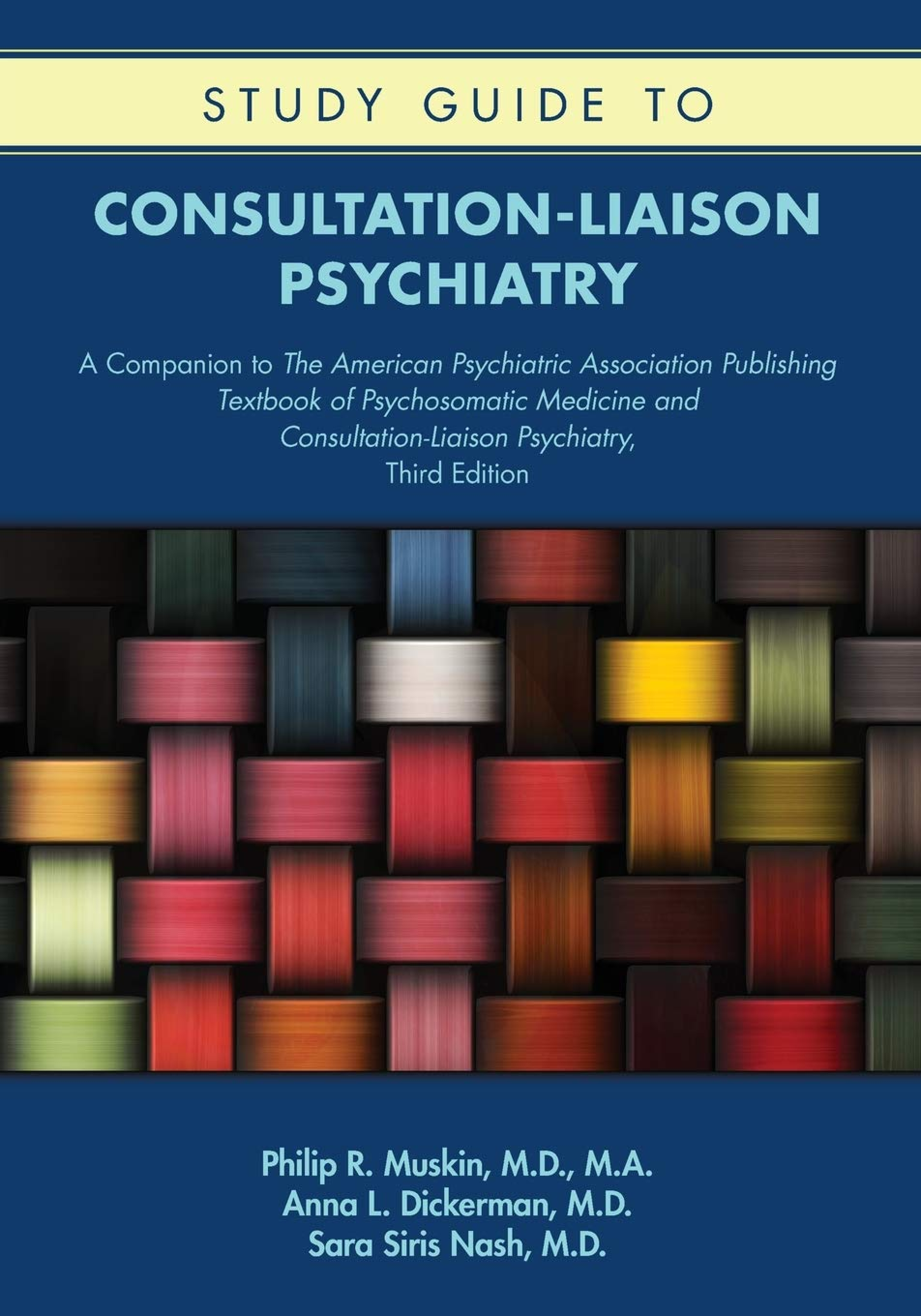 Recommended document preview for Study Guide Consultation-Liaison Psychiatry 3rd Edition By Philip Muskin, Anna Dickerman, Sara Siris Nash PDF ebook