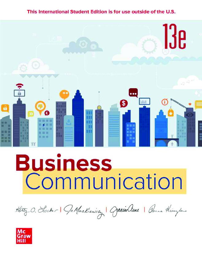 Recommended document preview for eBook (ISE) PDF Business Communication 13th Edition By Kitty Locker; Jo Mackiewicz, Jeanine Elise Aune, Donna Kienzler