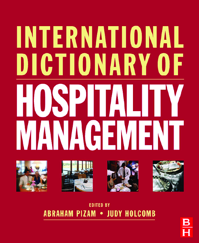Recommended document preview for eBook [PDF] International Dictionary of Hospitality Management By Abraham Pizam, Judy Holcomb
