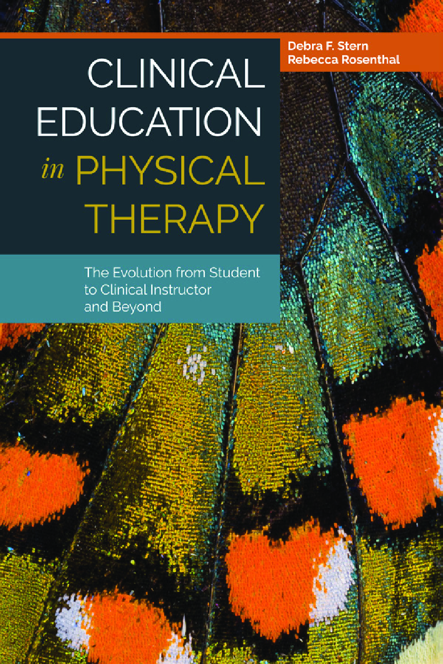 Recommended document preview for eBook PDF Clinical Education in Physical Therapy The Evolution from Student to Clinical Instructor and Beyond 1st Edition By Debra Stern, Rebecca Rosenthal
