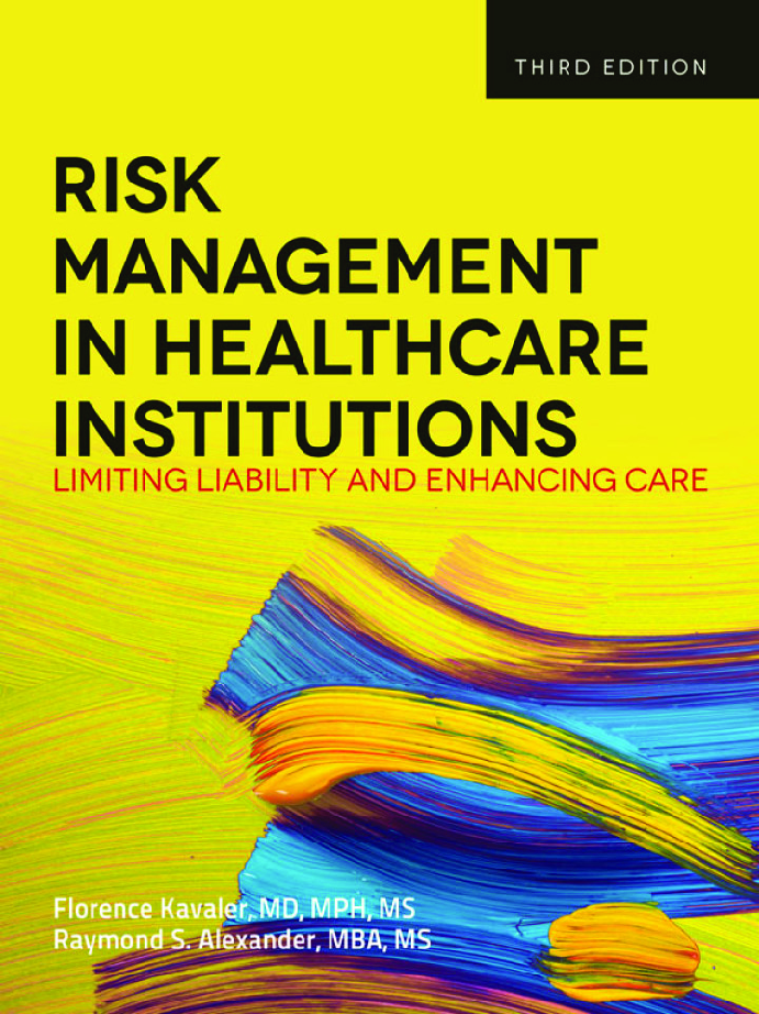 Recommended document preview for eBook PDF Risk Management in Health Care Institutions 3rd Edition By Florence Kavaler