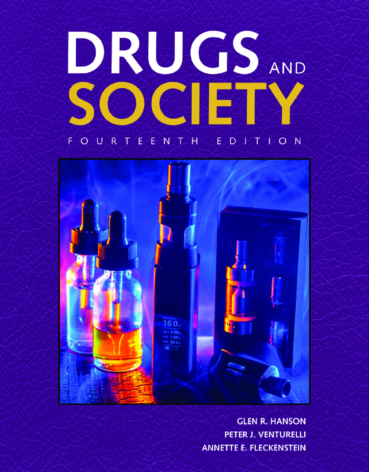 Recommended document preview for eBook [PDF] Drugs and society 14th edition By Glen R Hanson Peter J Venturelli, Annette E Fleckenstein