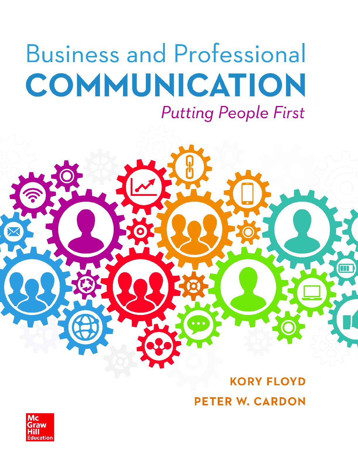 Recommended document preview for eBook PDF Business and Professional Communication Putting People First 1st Edition By Kory Floyd, Peter Cardon