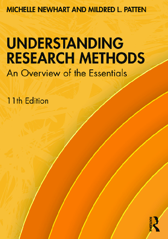 Recommended document preview for Understanding Research Methods An Overview of the Essentials 11th Edition By Michelle Newhart, Mildred Patten eBook PDF
