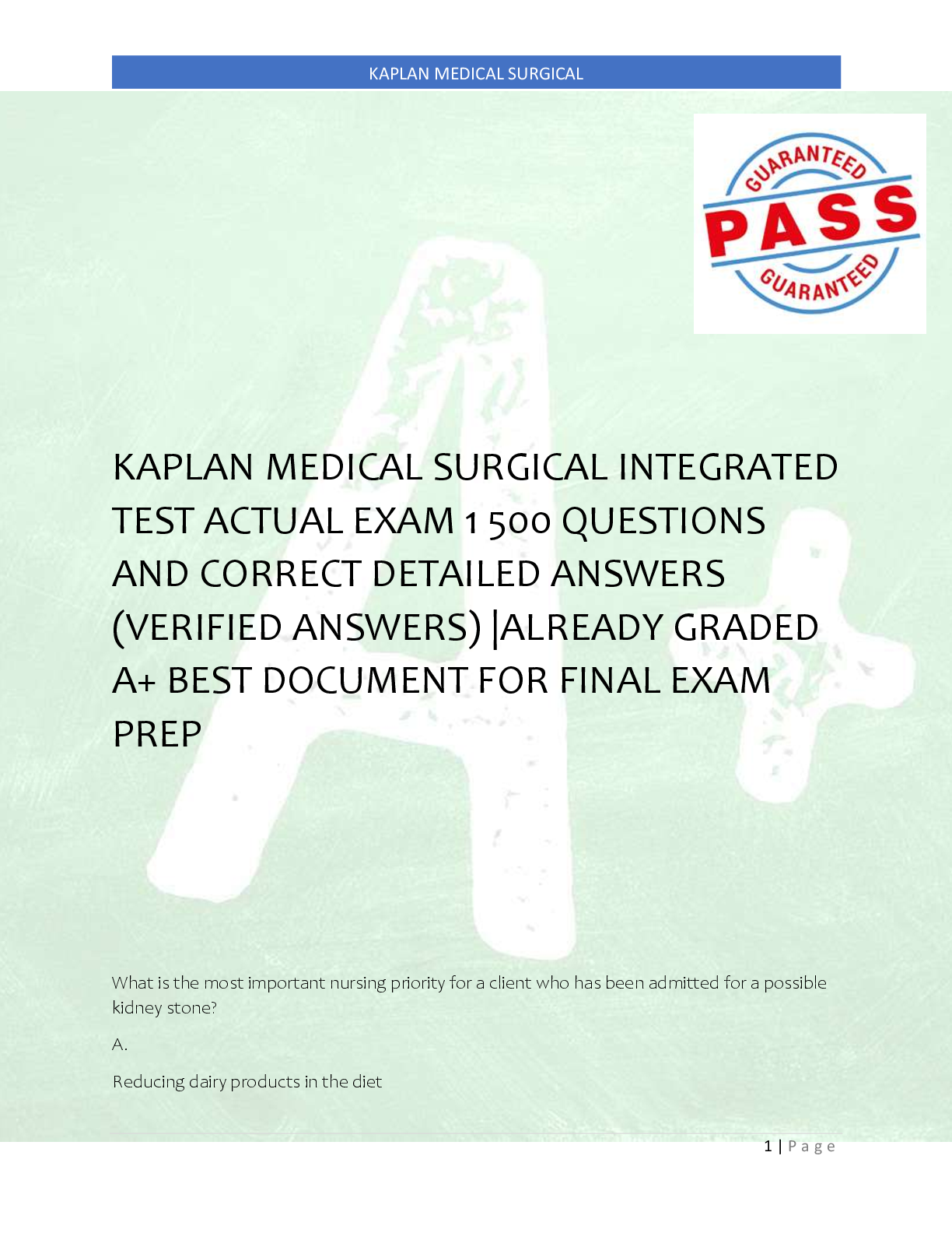 Preview image for KAPLAN MEDICAL SURGICAL INTEGRATED  TEST ACTUAL EXAM 1 500 QUESTIONS  AND CORRECT DETAILED ANSWERS  (VERIFIED ANSWERS) |ALREADY GRADED  A+ BEST DOCUMENT FOR FINAL EXAM  PREP