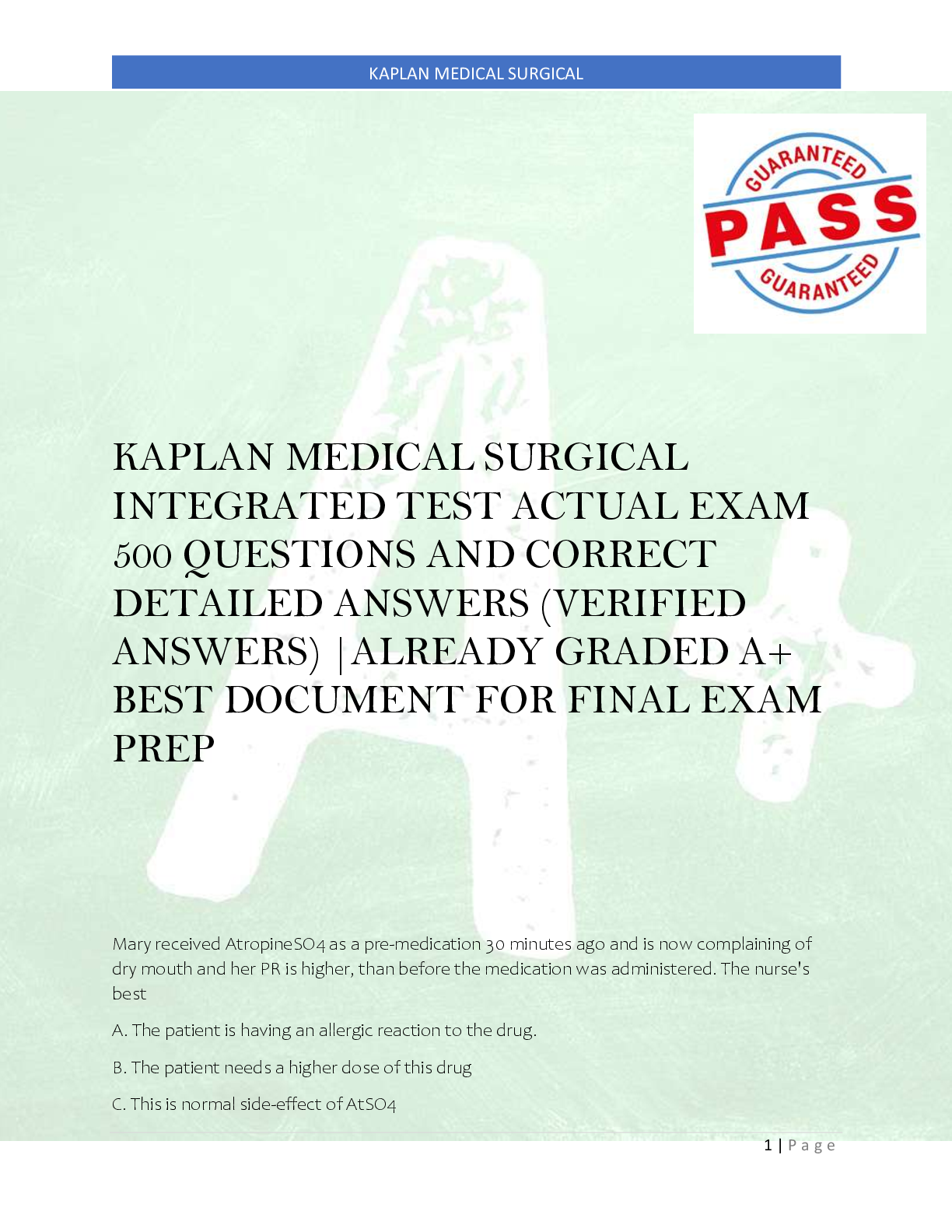 Preview image for KAPLAN MEDICAL SURGICAL  INTEGRATED TEST ACTUAL EXAM  500 QUESTIONS AND CORRECT  DETAILED ANSWERS (VERIFIED  ANSWERS) |ALREADY GRADED A+  BEST DOCUMENT FOR FINAL EXAM  PREP