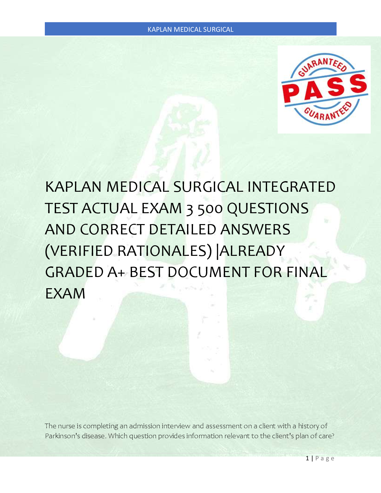 Preview image for KAPLAN MEDICAL SURGICAL INTEGRATED  TEST ACTUAL EXAM 3 500 QUESTIONS  AND CORRECT DETAILED ANSWERS  (VERIFIED RATIONALES) |ALREADY  GRADED A+ BEST DOCUMENT FOR FINAL  EXAM